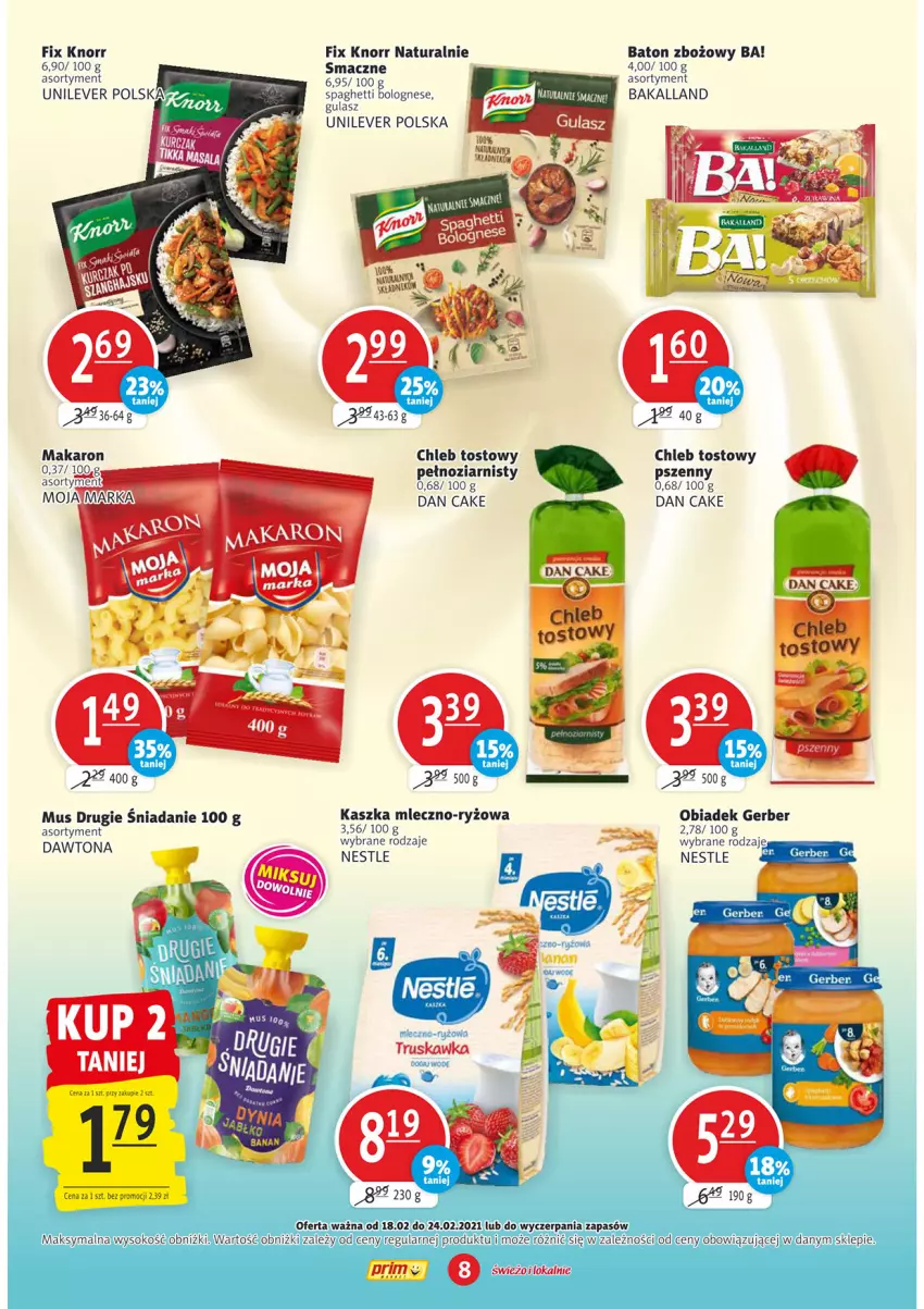 Gazetka promocyjna Prim Market - Gazetka - ważna 18.02 do 24.02.2021 - strona 8 - produkty: Ba!, Bakalland, Baton, Chleb, Chleb tostowy, Dan Cake, Dawtona, Gerber, Knorr, Mus, Ryż, Sok, Spaghetti