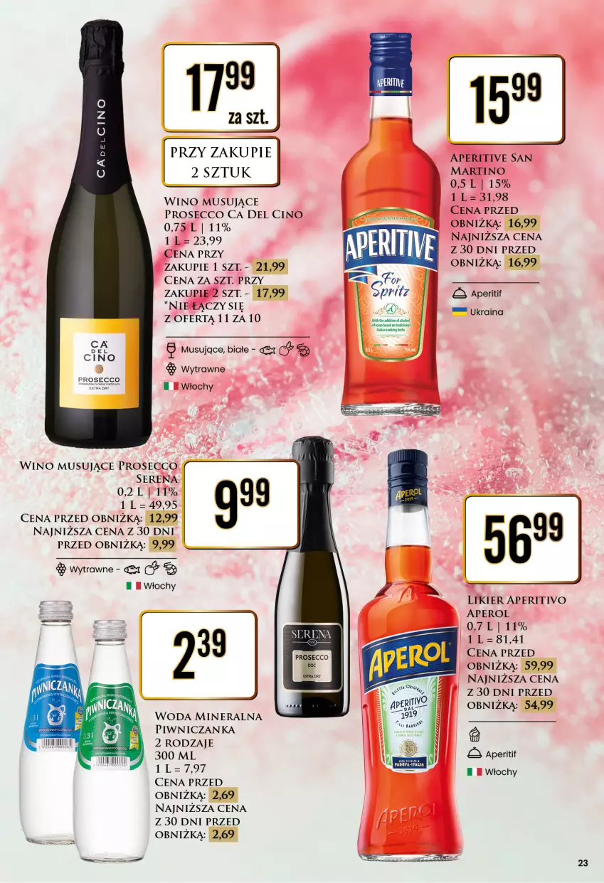 Gazetka promocyjna Dino - Katalog alkoholowy / marzec 2024 - ważna 25.03 do 30.03.2024 - strona 23 - produkty: Aperol, Likier, Mus, Prosecco, Ser, Wino, Wino musujące, Woda, Woda mineralna