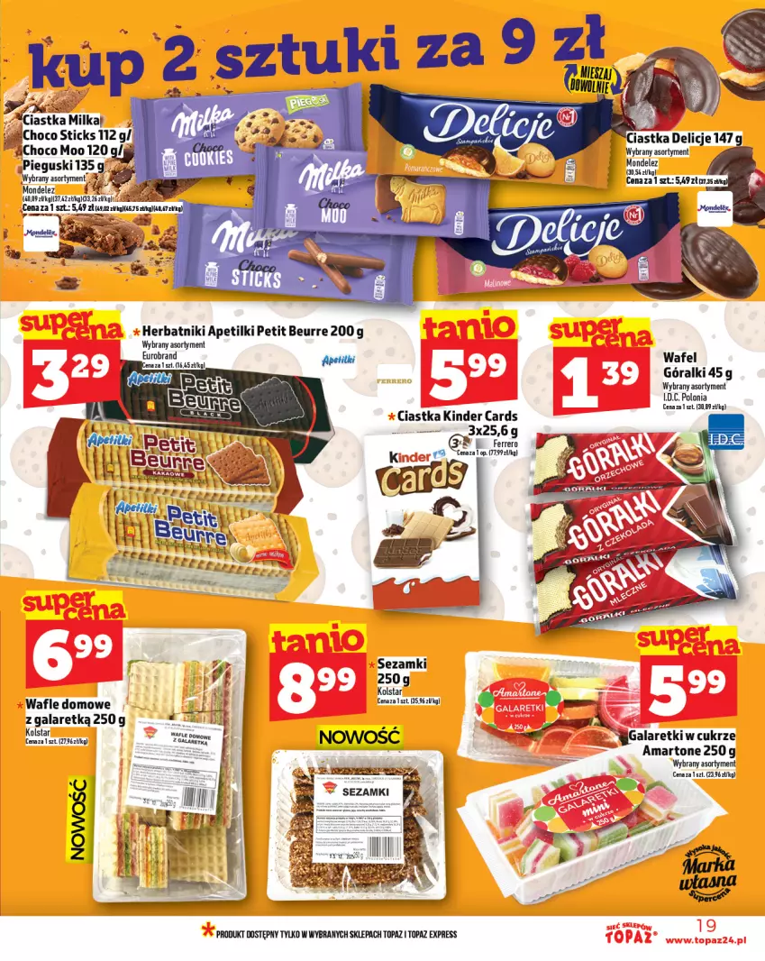 Gazetka promocyjna Topaz - Gazetka - ważna 17.07 do 23.07.2025 - strona 19 - produkty: Ciastka, Delicje, Ferrero, Gala, Galaretki, Góralki, Herbatniki, Kinder, Milka, Sezam, Top, Wafle