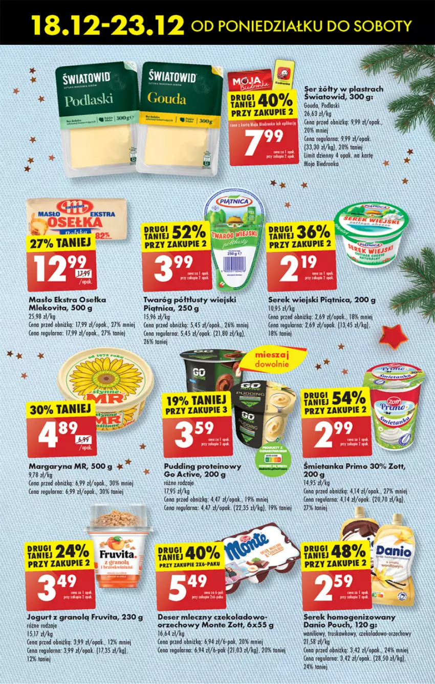 Gazetka promocyjna Biedronka - Od poniedzialku - ważna 18.12 do 23.12.2023 - strona 35 - produkty: Danio, Deser, Deser mleczny, Dron, Gouda, Gra, Jogurt, Margaryna, Masło, Mleko, Mlekovita, Monte, Podlaski, Pudding, Ser, Serek, Serek homogenizowany, Serek wiejski, Twaróg, Twaróg półtłusty, Zott