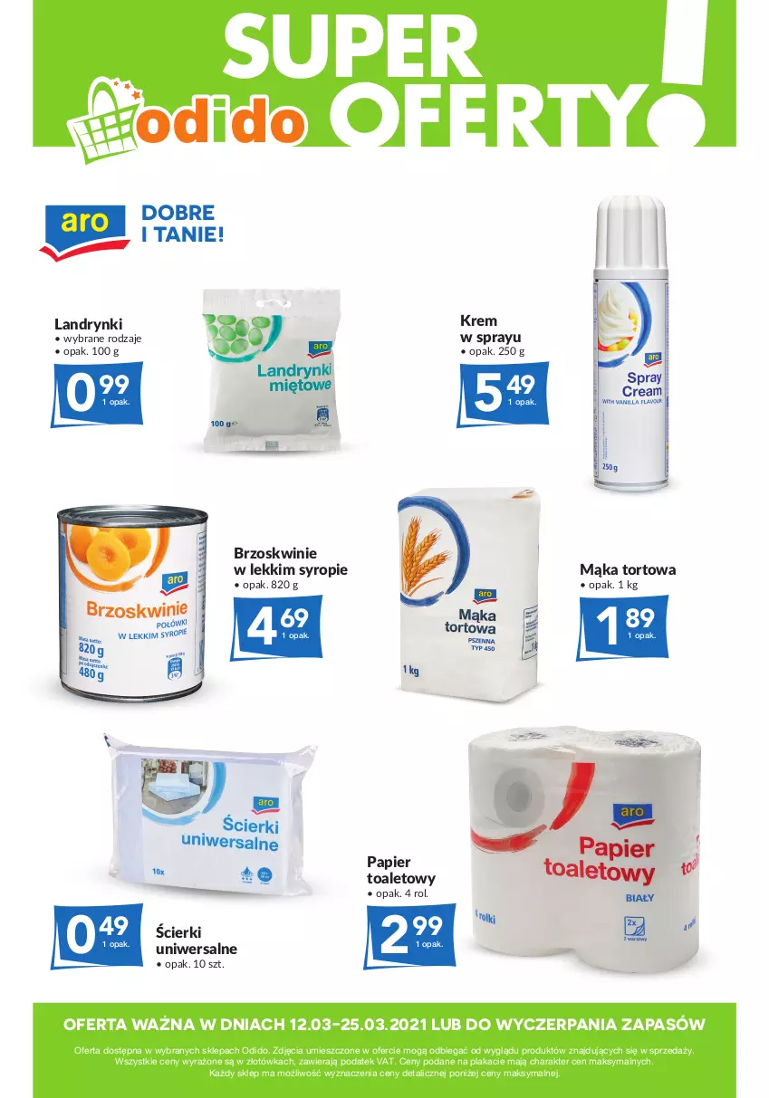 Gazetka promocyjna Odido - Super oferty! - ważna 12.03 do 25.03.2021 - strona 1 - produkty: Brzoskwinie, Mąka, Mąka tortowa, Papier, Papier toaletowy, Syrop