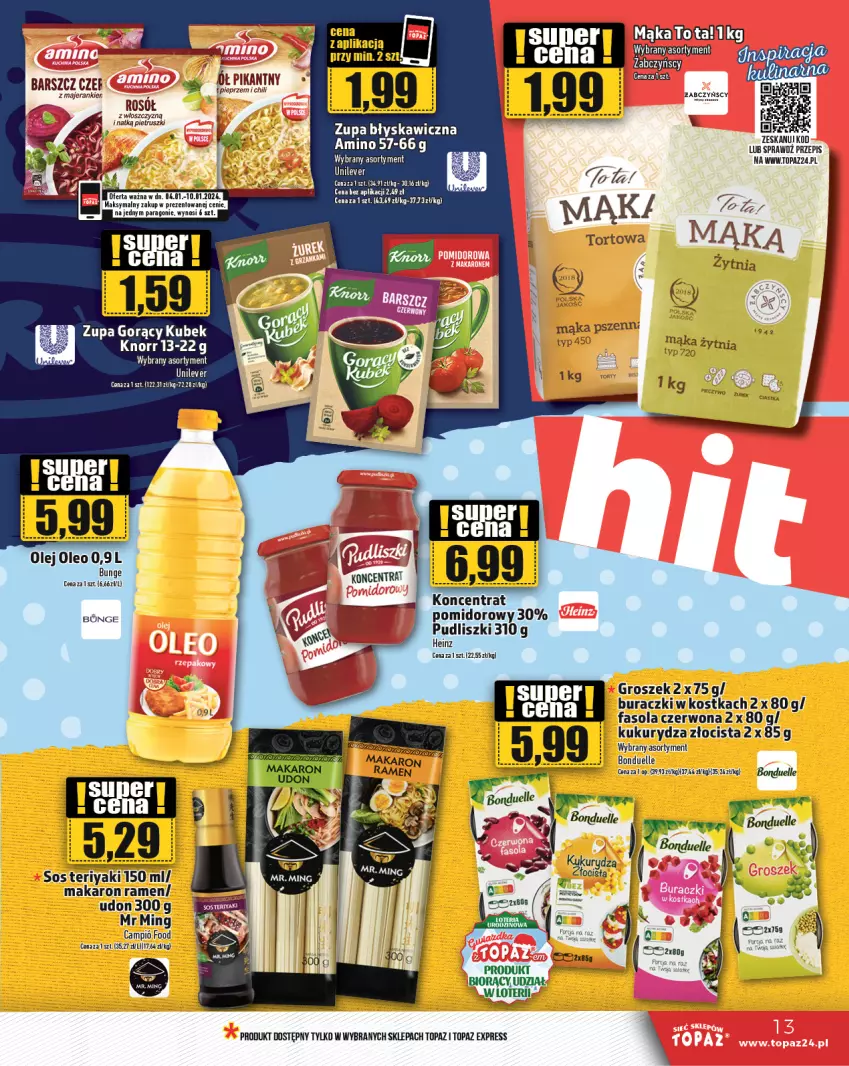 Gazetka promocyjna Topaz - Gazetka - ważna 04.01 do 10.01.2024 - strona 13 - produkty: Bonduelle, Buraczki, Fa, Fasola, Groszek, Heinz, Knorr, Kubek, Kukurydza, Mąka, Makaron, Olej, Oleo, Pieprz, Pudliszki, Rosół, Sos, Top, Zupa