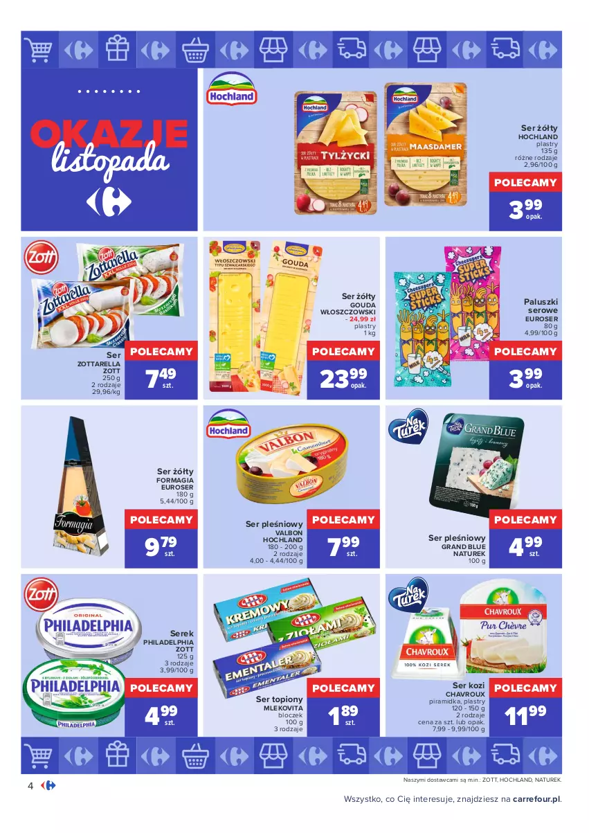 Gazetka promocyjna Carrefour - Gazetka Carrefour Okazje listopada - ważna 02.11 do 30.11.2021 - strona 4 - produkty: Gouda, Gra, Hochland, Mleko, Mlekovita, NaTurek, Philadelphia, Ser, Ser kozi, Ser pleśniowy, Ser topiony, Serek, Top, Włoszczowski, Zott, Zottarella