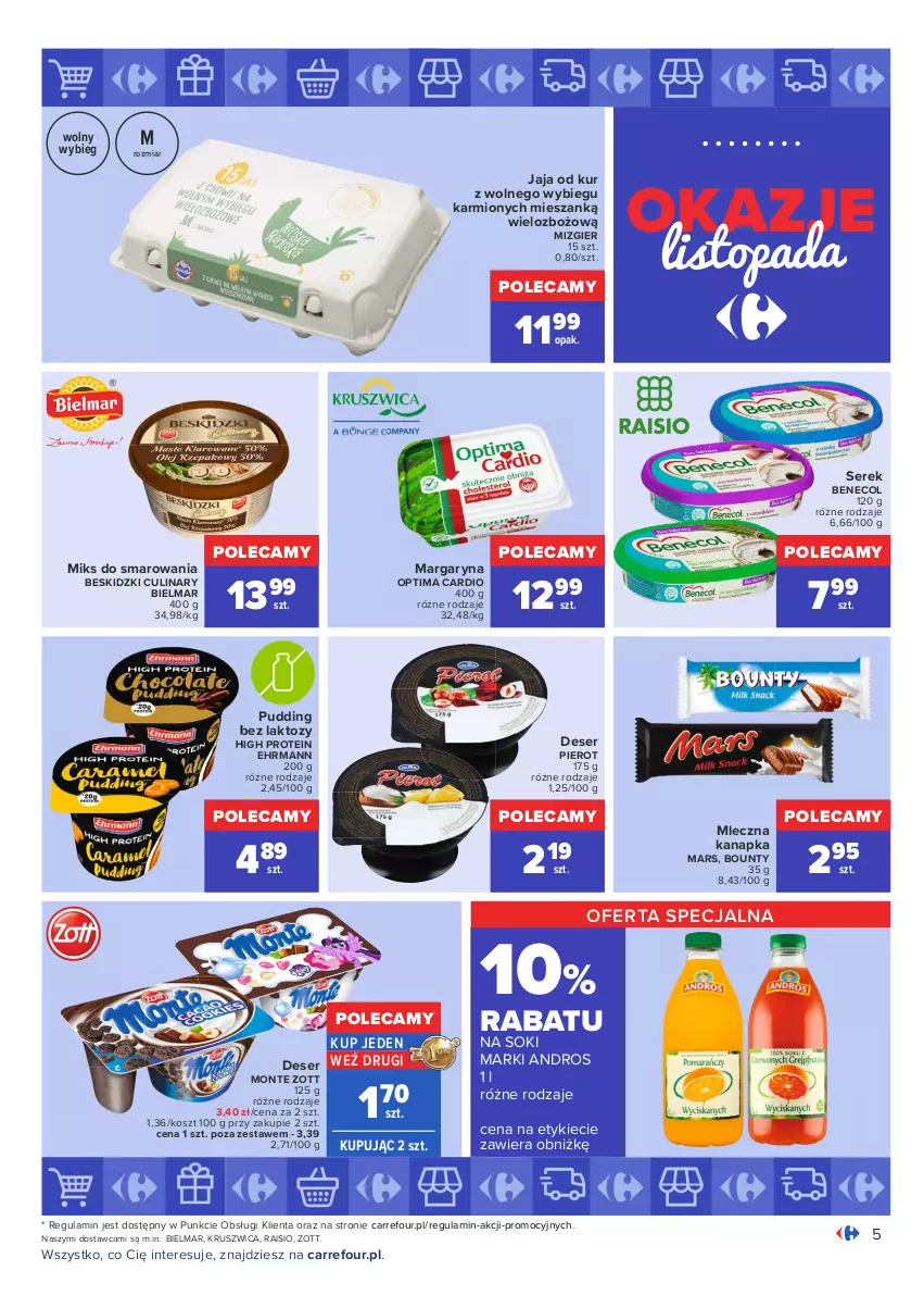 Gazetka promocyjna Carrefour - Gazetka Carrefour Okazje listopada - ważna 02.11 do 30.11.2021 - strona 5 - produkty: Benecol, Beskidzki, Bounty, Deser, Jaja, Karmi, Kosz, Margaryna, Mars, Mleczna kanapka, Monte, Optima, Optima Cardio, Pudding, Ser, Serek, Sok, Top, Zott