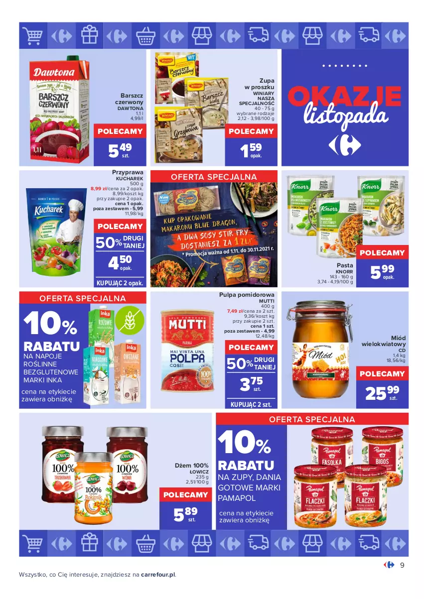 Gazetka promocyjna Carrefour - Gazetka Carrefour Okazje listopada - ważna 02.11 do 30.11.2021 - strona 9 - produkty: Dania gotowe, Dawtona, Dżem, Inka, Knorr, Kosz, Kucharek, Miód, Napoje, Pulpa pomidorowa, Top, Winiary, Zupa