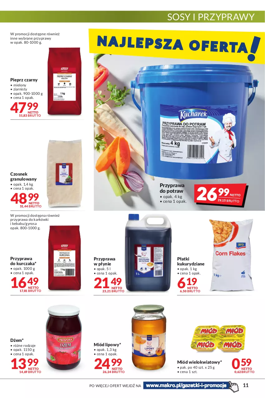 Gazetka promocyjna Makro - [Oferta promocyjna] Artykuły spożywcze i przemysłowe - ważna 08.02 do 21.02.2022 - strona 11 - produkty: Czosnek, Czosnek granulowany, Dżem, Gra, Gyros, Kebab, Kurczak, Miód, Pieprz, Przyprawa do potraw, Przyprawa w płynie, Przyprawy, Sos