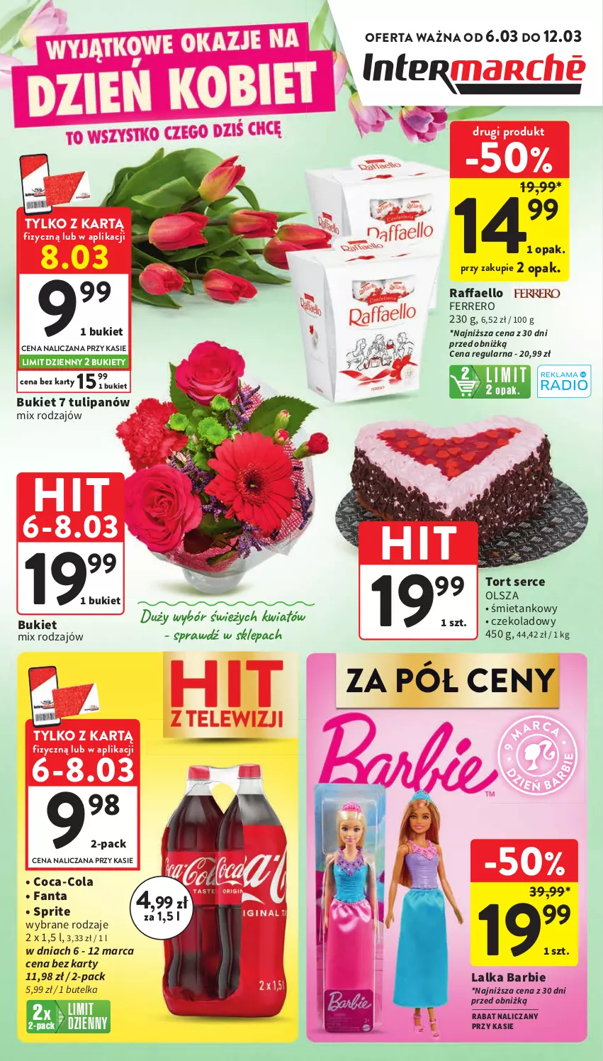 Gazetka promocyjna Intermarche - Gazetka Intermarche - ważna 06.03 do 12.03.2025 - strona 1 - produkty: Barbie, Bukiet, Coca-Cola, Fa, Fanta, Ferrero, Lalka, Raffaello, Ser, Sprite, Tulipan