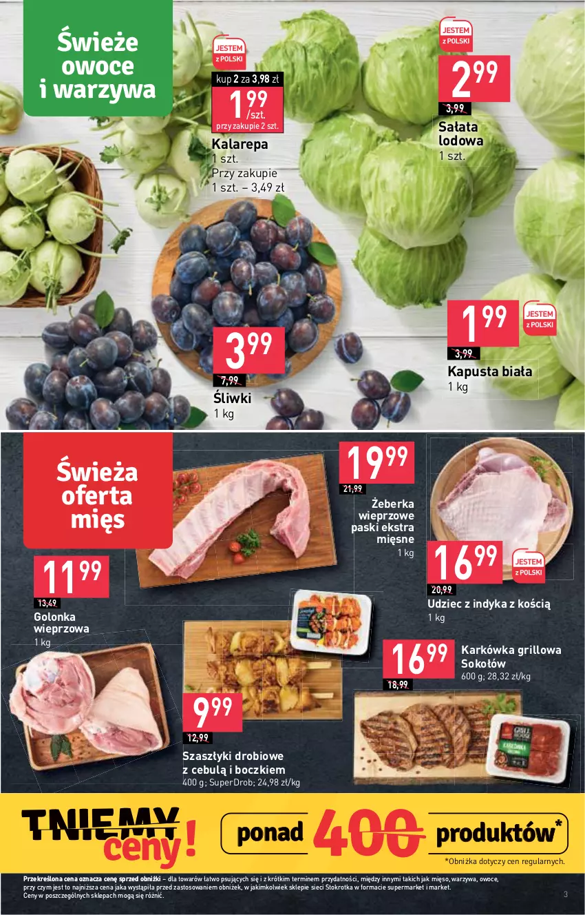 Gazetka promocyjna Stokrotka - Market - ważna 17.08 do 23.08.2023 - strona 3 - produkty: Golonka wieprzowa, Grill, Mięso, Owoce, Sałat, Sałata lodowa, Sok, Sokołów, Udziec z indyka, Warzywa