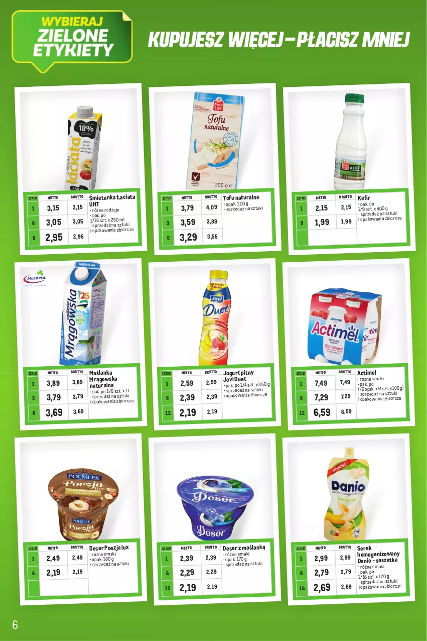 Gazetka promocyjna Makro - Kupujesz więcej płacisz mniej - oferta z alkoholem - ważna 02.05 do 31.05.2023 - strona 6 - produkty: Actimel, Danio, Deser, Jogurt, Jogurt pitny, Kefir, Maślanka, Ser, Serek, Serek homogenizowany, Tofu