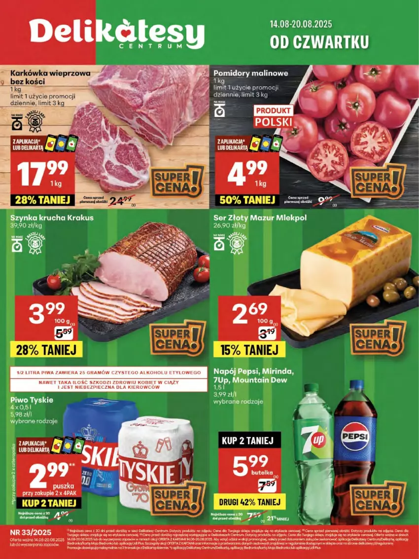 Gazetka promocyjna Delikatesy Centrum - Franczyza DC33 Czwartek - ważna 14.08 do 20.08.2025 - strona 1 - produkty: 7up, Dron, Gra, Koc, Krakus, Napój, Pepsi, Piec, Piwa, Piwo, Pomidory, Rama, Rum, Ser, Szynka, Tran, Tyskie, Złoty Mazur