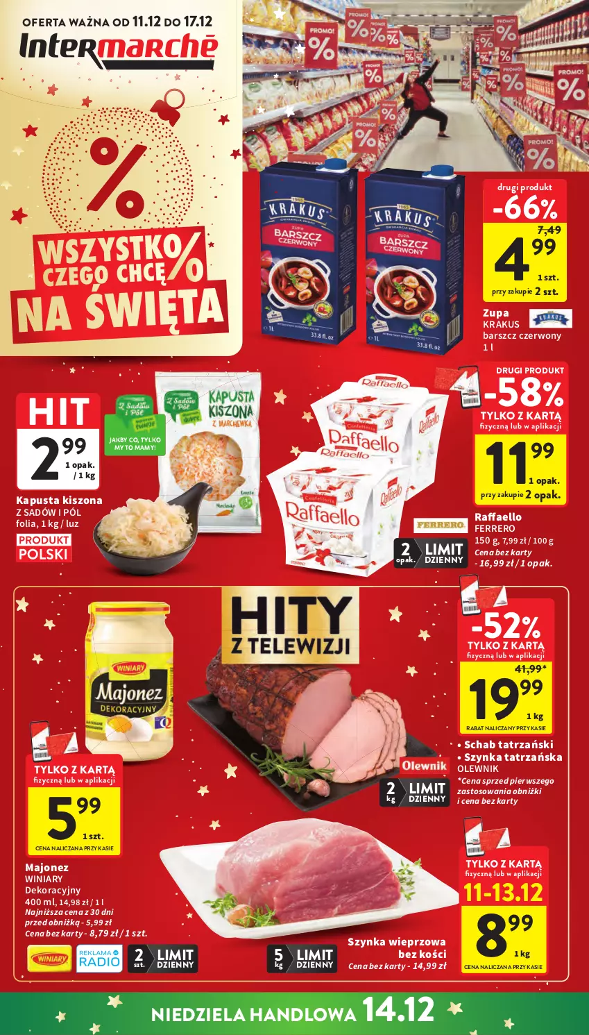Gazetka promocyjna Intermarche - Gazetka Intermarche - ważna 11.12 do 17.12.2025 - strona 1 - produkty: Fa, Ferrero, Krakus, Majonez, Olewnik, Raffaello, Szynka, Szynka wieprzowa, Winiary, Zupa