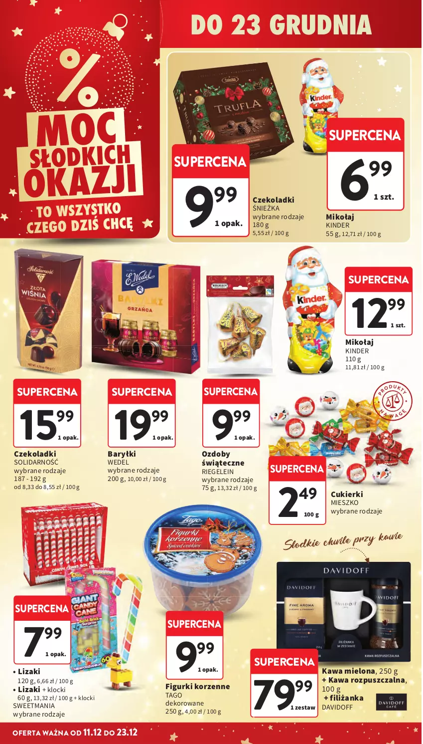 Gazetka promocyjna Intermarche - Gazetka Intermarche - ważna 11.12 do 17.12.2025 - strona 12 - produkty: Baryłki, Cukier, Cukierki, Davidoff, Filiżanka, Kawa, Kawa mielona, Kawa rozpuszczalna, Kinder, Klocki, Lizaki, Ozdoby świąteczne, Tago