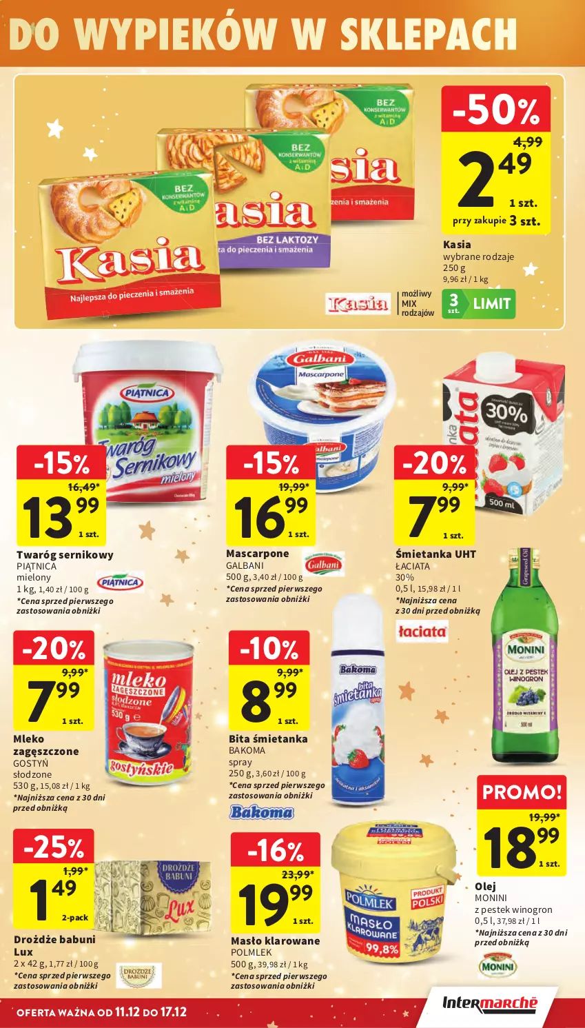 Gazetka promocyjna Intermarche - Gazetka Intermarche - ważna 11.12 do 17.12.2025 - strona 15 - produkty: Babuni, Bakoma, Drożdże, Galbani, Kasia, Mascarpone, Masło, Masło klarowane, Mleko, Mleko zagęszczone, Monini, Olej, Piątnica, POLMLEK, Ser, Stek, Twaróg, Wino