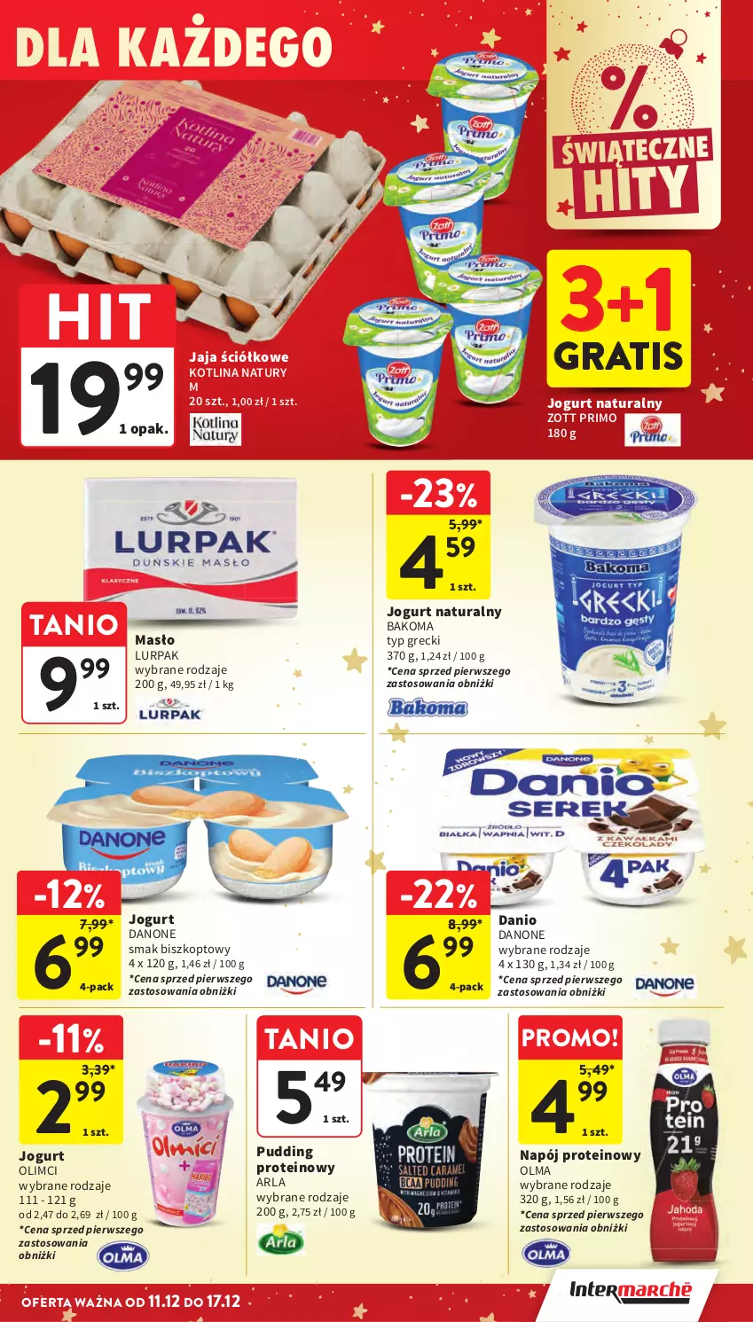 Gazetka promocyjna Intermarche - Gazetka Intermarche - ważna 11.12 do 17.12.2025 - strona 36 - produkty: Bakoma, Danio, Danone, Gra, Jaja, Jogurt, Jogurt naturalny, Kotlin, Lurpak, Masło, Napój, Olma, Pudding, Zott, Zott Primo