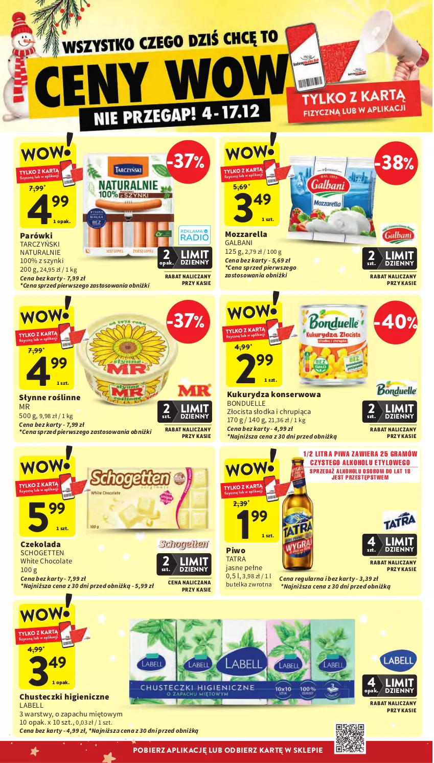 Gazetka promocyjna Intermarche - Gazetka Intermarche - ważna 11.12 do 17.12.2025 - strona 8 - produkty: Bell, Bonduelle, Chusteczki, Czekolada, Galbani, Gra, Kukurydza, Kukurydza konserwowa, Mozzarella, Parówki, Piwa, Piwo, Schogetten, Ser, Słynne, Tarczyński, Tatra