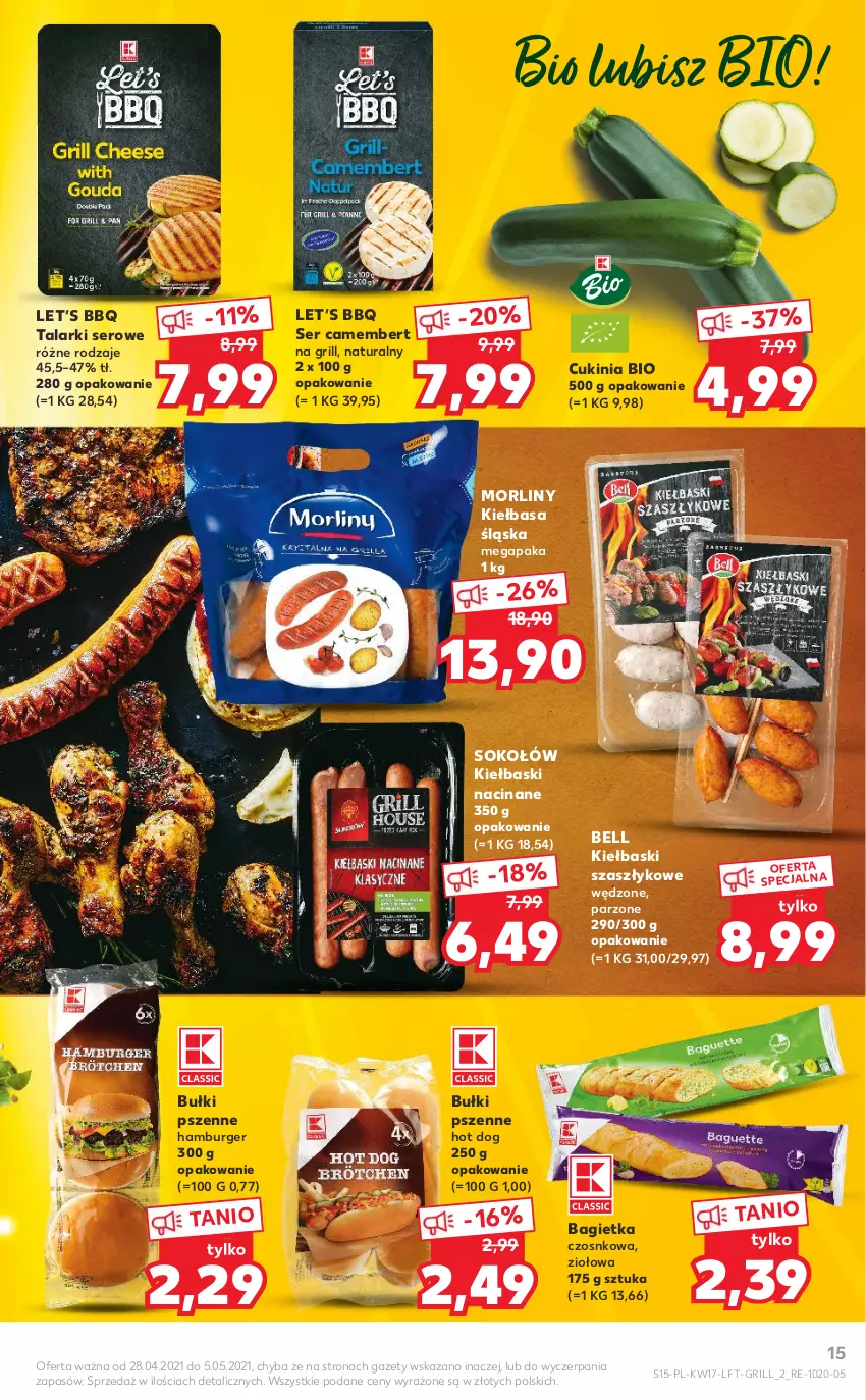 Gazetka promocyjna Kaufland - OFERTA TYGODNIA - ważna 28.04 do 05.05.2021 - strona 15 - produkty: Bagietka, Bagietka czosnkowa, Bell, Burger, Camembert, Grill, Hamburger, Hot dog, Kiełbasa, Kiełbasa śląska, Morliny, Ser, Sok, Sokołów