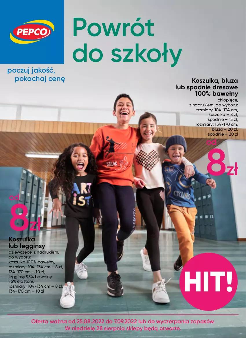 Gazetka promocyjna Pepco - Powrót do szkoły - ważna 25.08 do 07.09.2022 - strona 1 - produkty: Bluza, Dres, Gin, Koc, Kosz, Koszulka, Legginsy, Spodnie, Spodnie dresowe