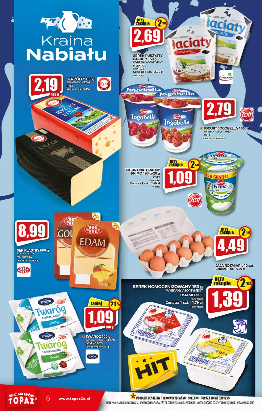 Gazetka promocyjna Topaz - Gazetka - ważna 16.09 do 22.09.2021 - strona 6 - produkty: Jaja, Jogurt, Jogurt naturalny, Ser, Serek, Serek homogenizowany, Serek puszysty, Sok, Top, Twaróg, Zott