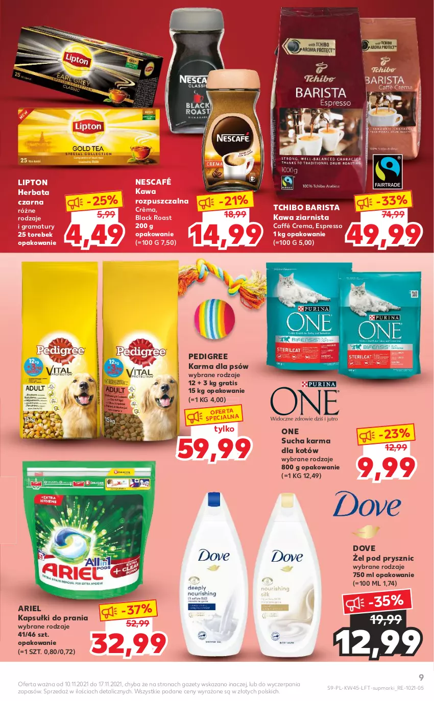 Gazetka promocyjna Kaufland - OFERTA TYGODNIA - ważna 10.11 do 17.11.2021 - strona 9 - produkty: Ariel, Dove, Gra, Herbata, Herbata czarna, Kapsułki do prania, Kawa, Kawa rozpuszczalna, Kawa ziarnista, Lack, Lipton, Nescafé, Pedigree, Rama, Sucha karma, Tchibo, Tchibo Barista