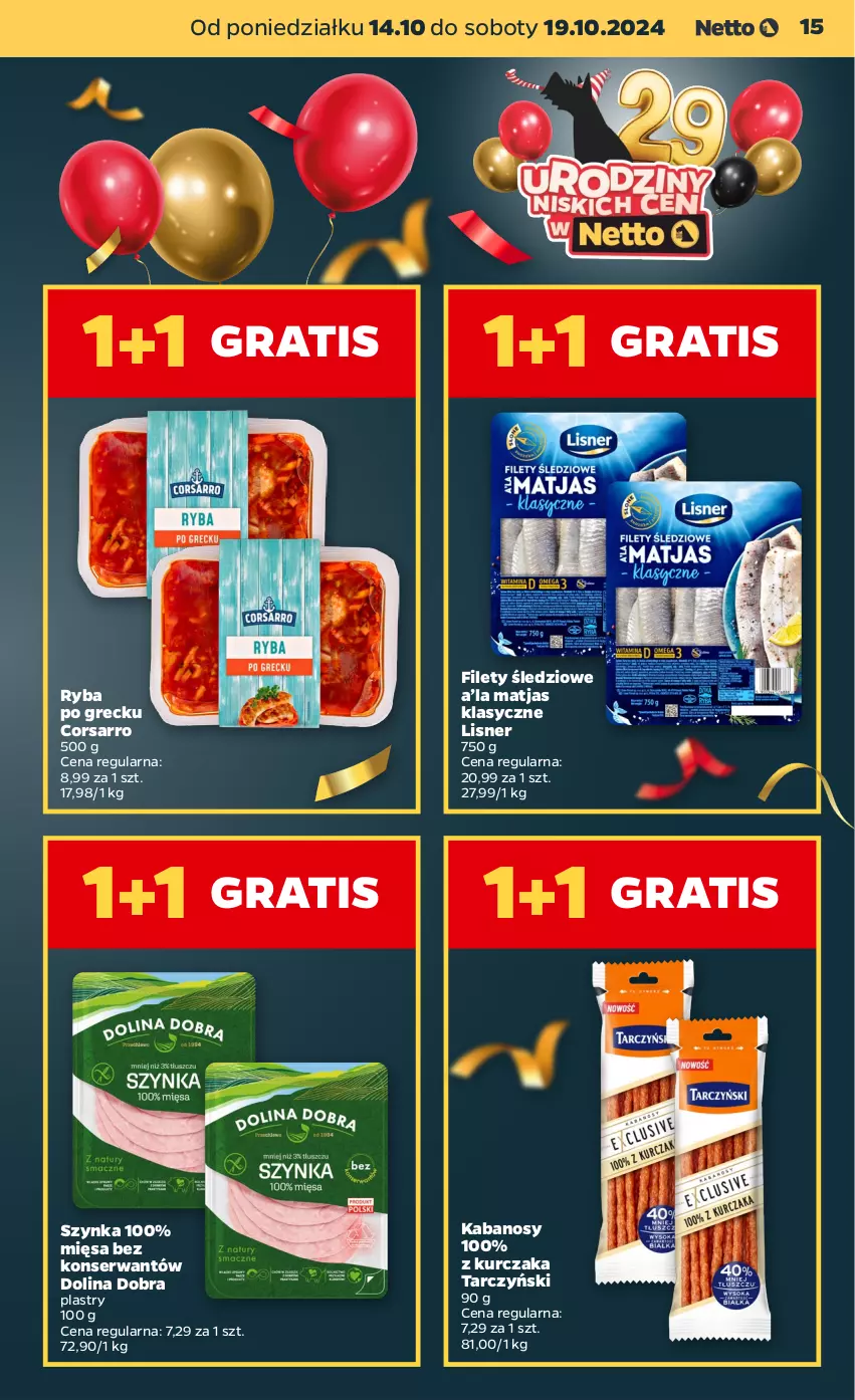 Gazetka promocyjna Netto - Artykuły spożywcze - ważna 14.10 do 19.10.2024 - strona 15 - produkty: Gra, Kabanos, Kurczak, Lisner, Matjas, Ryba, Ryba po grecku, Ser, Szynka, Tarczyński