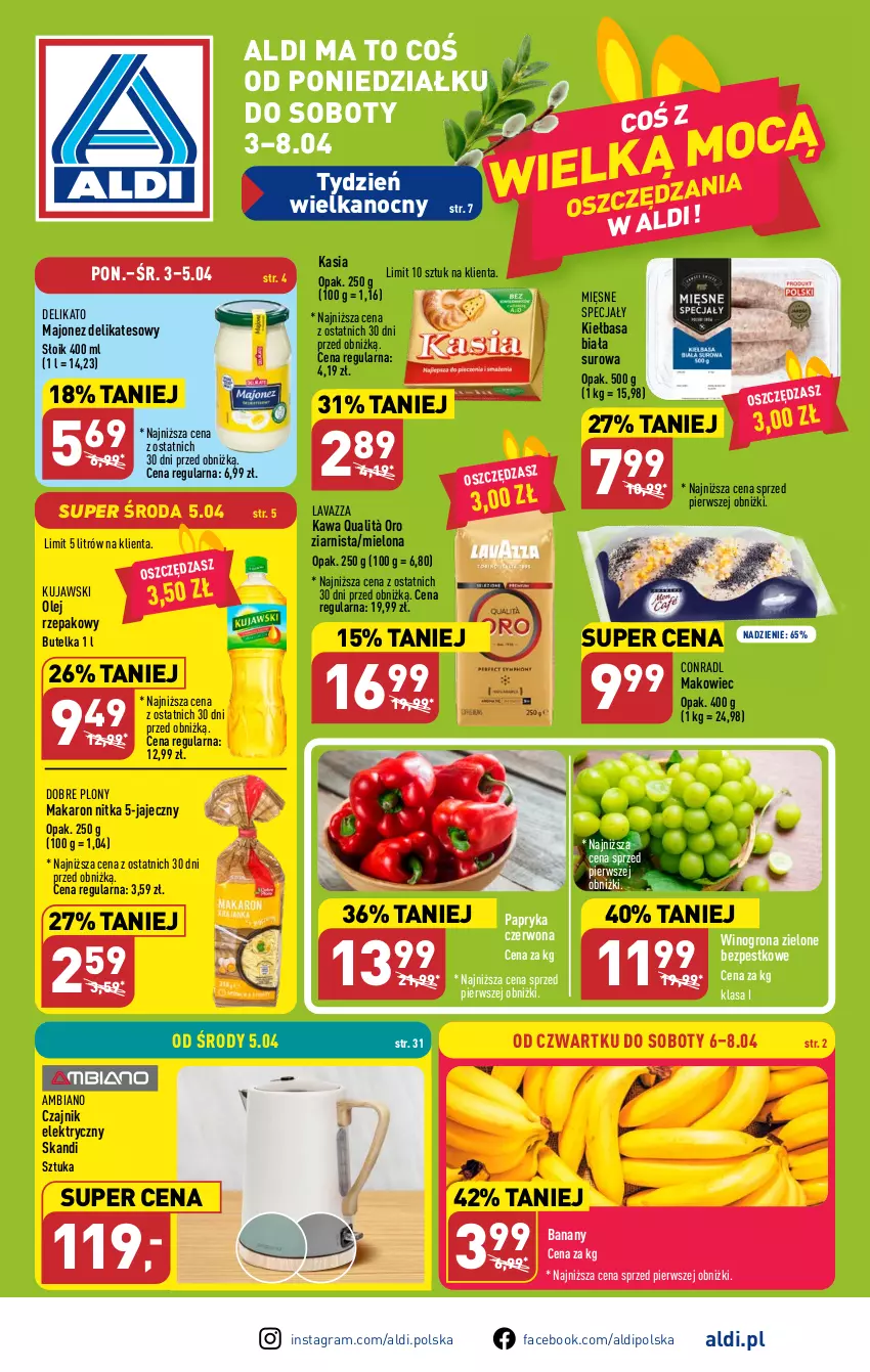 Gazetka promocyjna Aldi - Pełen katalog - ważna 03.04 do 08.04.2023 - strona 1 - produkty: Banany, Czajnik, Czajnik elektryczny, Fa, Gra, Kasia, Kawa, Kiełbasa, Kiełbasa biała, Kujawski, Lavazza, Majonez, Makaron, Makowiec, Mięsne specjały, Olej, Olej rzepakowy, Papryka, Papryka czerwona, Wino, Winogrona