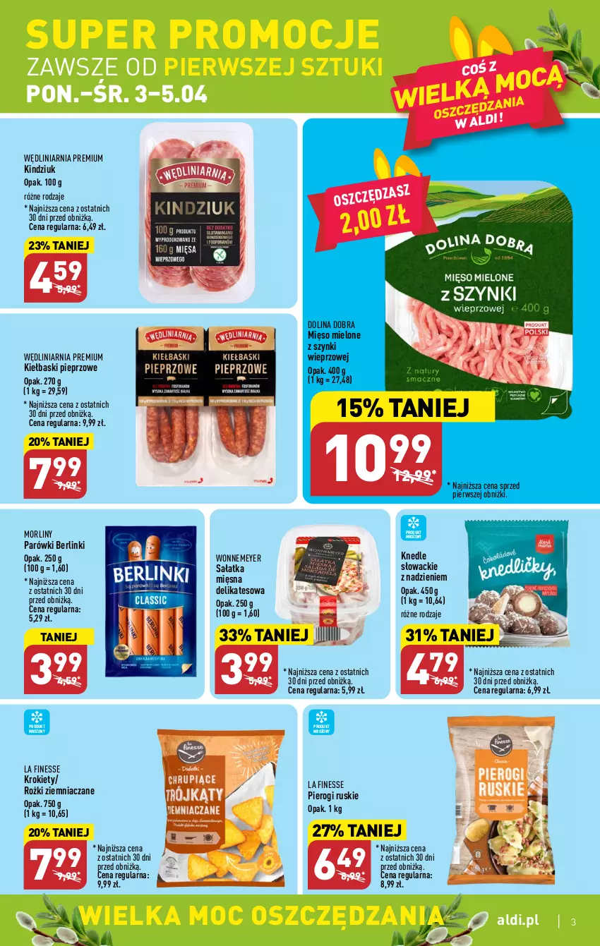 Gazetka promocyjna Aldi - Pełen katalog - ważna 03.04 do 08.04.2023 - strona 3 - produkty: Berlinki, Kiełbaski pieprzowe, Kindziuk, Knedle, Krokiety, Mięso, Mięso mielone, Mięso mielone z szynki, Morliny, Parówki, Pieprz, Pierogi, Sałat, Sałatka