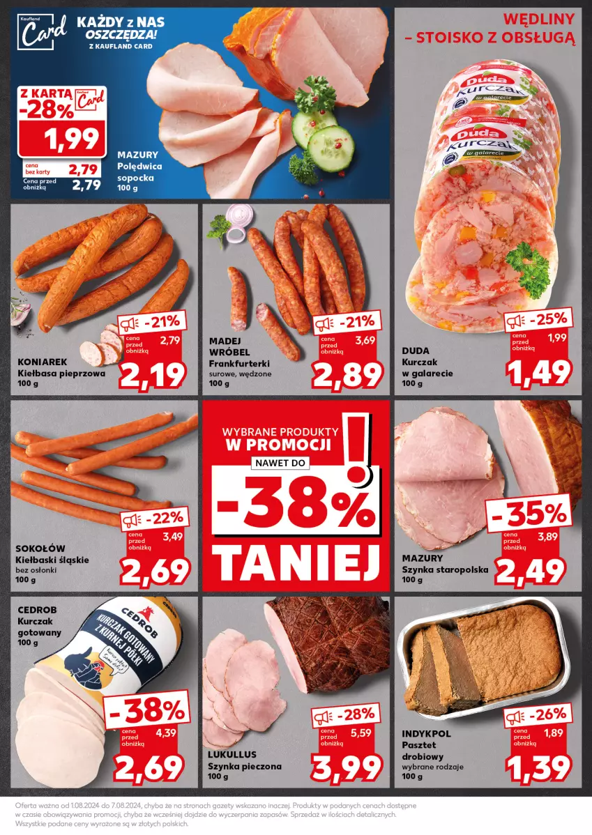 Gazetka promocyjna Kaufland - Kaufland - ważna 05.08 do 07.08.2024 - strona 17 - produkty: Duda, Frankfurterki, Gala, Kiełbasa, Kiełbaski śląskie, Kurczak, Kurczak gotowany, Pasztet, Piec, Pieprz, Polędwica, Sok, Sokołów, Szynka