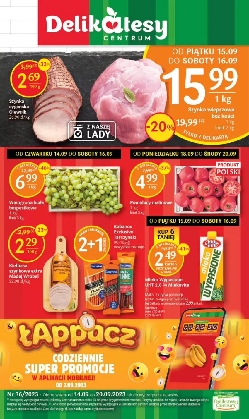 Gazetka promocyjna Delikatesy Centrum - Gazetka DC36 - ważna 14.09 do 20.09.2023 - strona 1 - produkty: Kabanos, Kiełbasa, Madej Wróbel, Mleko, Mlekovita, Pomidory, Rum, Szynka, Szynka wieprzowa, Tarczyński, Wino, Winogrona