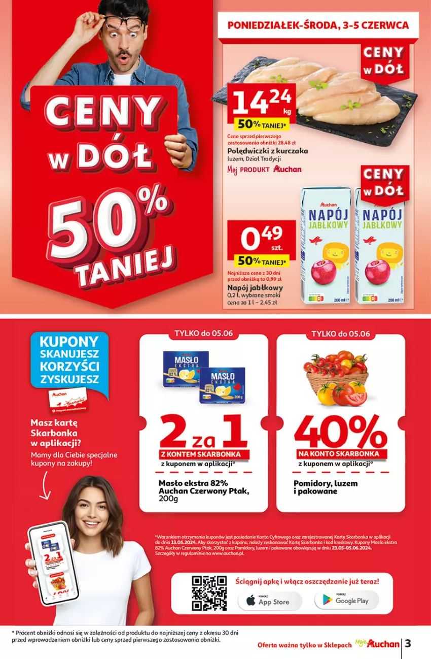 Gazetka promocyjna Auchan - Gazetka CENY W DÓŁ Moje Auchan - ważna 31.05 do 05.06.2024 - strona 3 - produkty: Kurczak, Masło, Napój, Polędwiczki z kurczaka, Pomidory