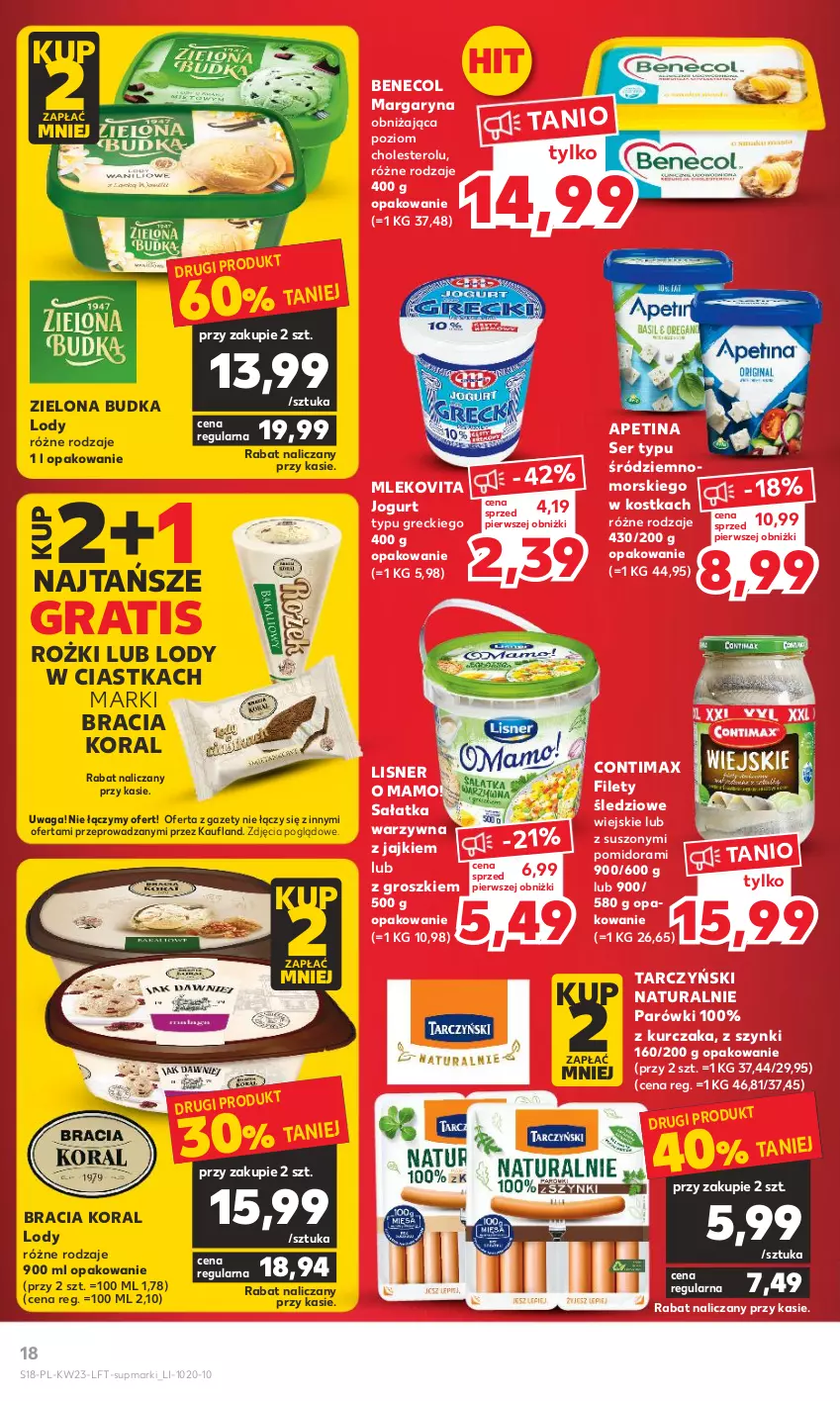 Gazetka promocyjna Kaufland - Gazetka tygodnia - ważna 07.06 do 14.06.2023 - strona 18 - produkty: Benecol, Ciastka, Gra, Jogurt, Kurczak, Lisner, Lody, Margaryna, Mleko, Mlekovita, Parówki, Sałat, Sałatka, Sałatka warzywna, Ser, Tarczyński, Waga, Zielona Budka