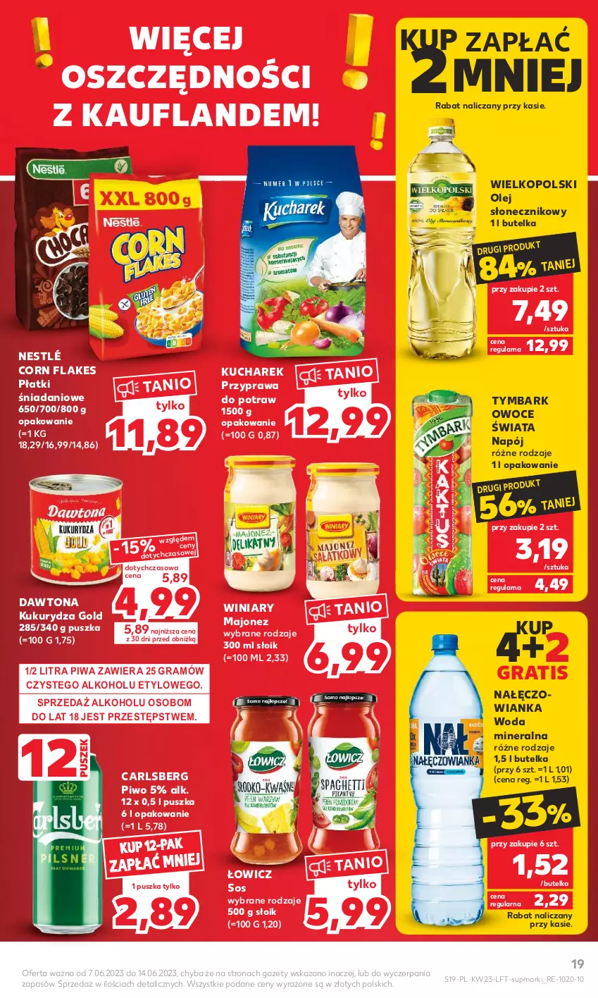 Gazetka promocyjna Kaufland - Gazetka tygodnia - ważna 07.06 do 14.06.2023 - strona 19 - produkty: Carlsberg, Corn flakes, Danio, Dawtona, Gra, Kucharek, Kukurydza, Majonez, Nałęczowianka, Napój, Nestlé, Olej, Olej słonecznikowy, Owoce, Piwa, Piwo, Przyprawa do potraw, Sos, Tymbark, Winiary, Woda, Woda mineralna