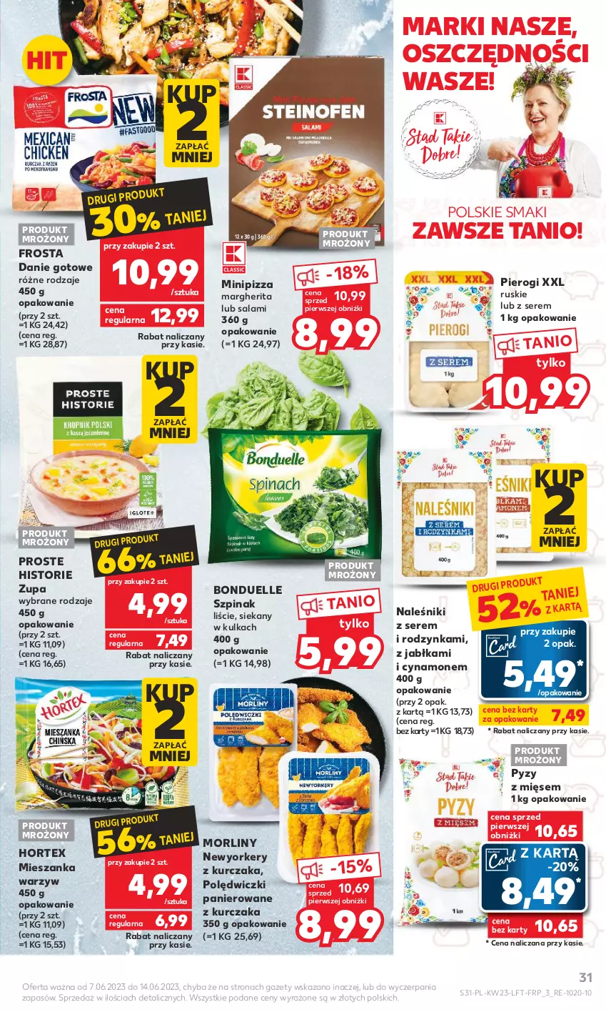 Gazetka promocyjna Kaufland - Gazetka tygodnia - ważna 07.06 do 14.06.2023 - strona 31 - produkty: Bonduelle, Danie gotowe, Frosta, Hortex, Jabłka, Kurczak, Mieszanka warzyw, Morliny, Naleśniki, Pierogi, Pizza, Polędwiczki panierowane, Salami, Ser, Szpinak, Zupa