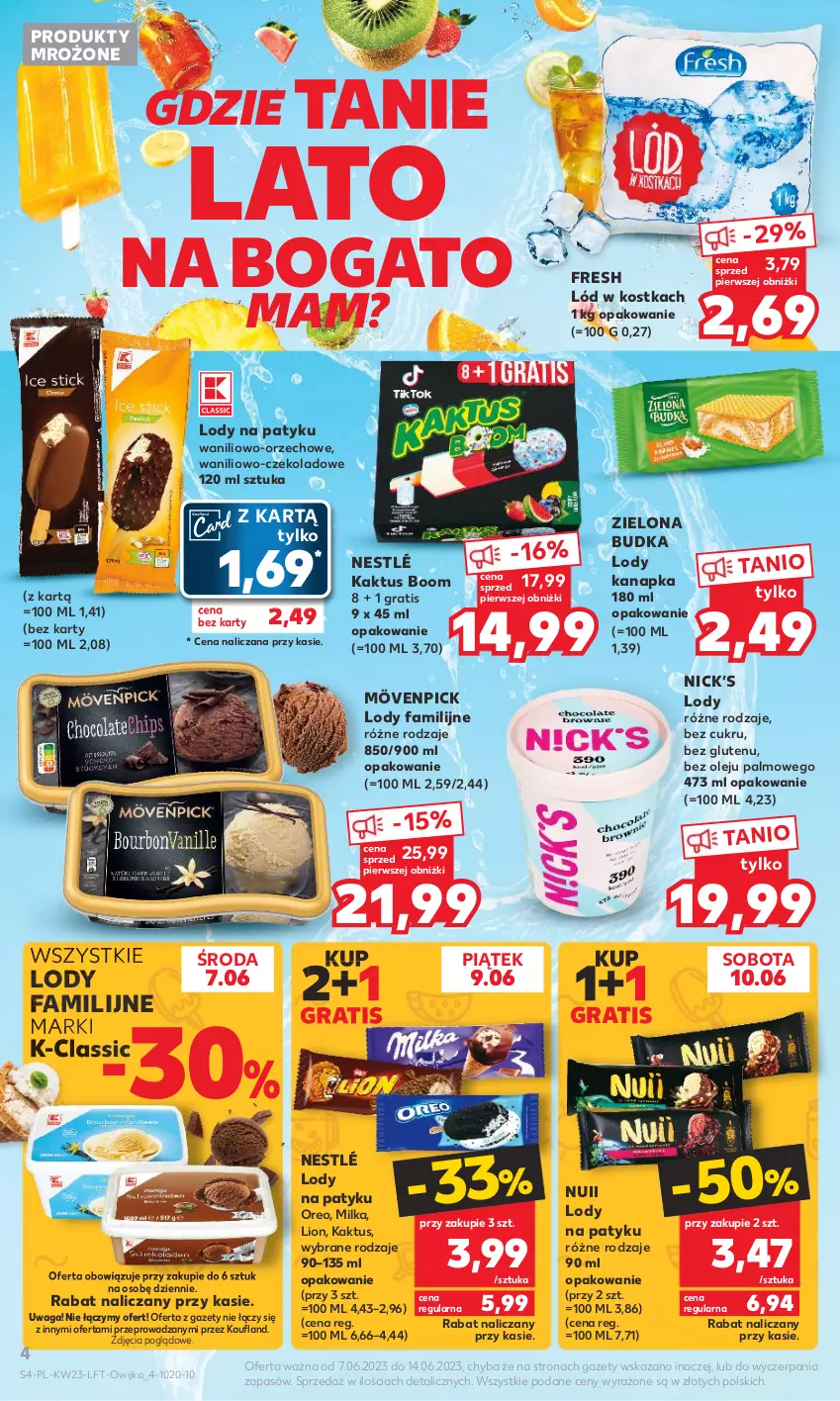 Gazetka promocyjna Kaufland - Gazetka tygodnia - ważna 07.06 do 14.06.2023 - strona 4 - produkty: Fa, Gra, Kaktus, Lion, Lody, Milka, Nestlé, Olej, Oreo, Produkty mrożone, Waga, Zielona Budka