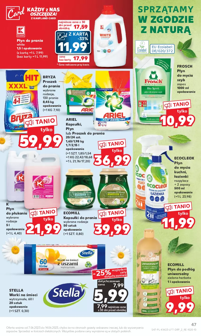 Gazetka promocyjna Kaufland - Gazetka tygodnia - ważna 07.06 do 14.06.2023 - strona 47 - produkty: Ariel, Bryza, Frosch, Herbata, Kapsułki do prania, Płyn do mycia, Płyn do płukania, Płyn do prania, Proszek do prania, Worki na śmiec, Worki na śmieci