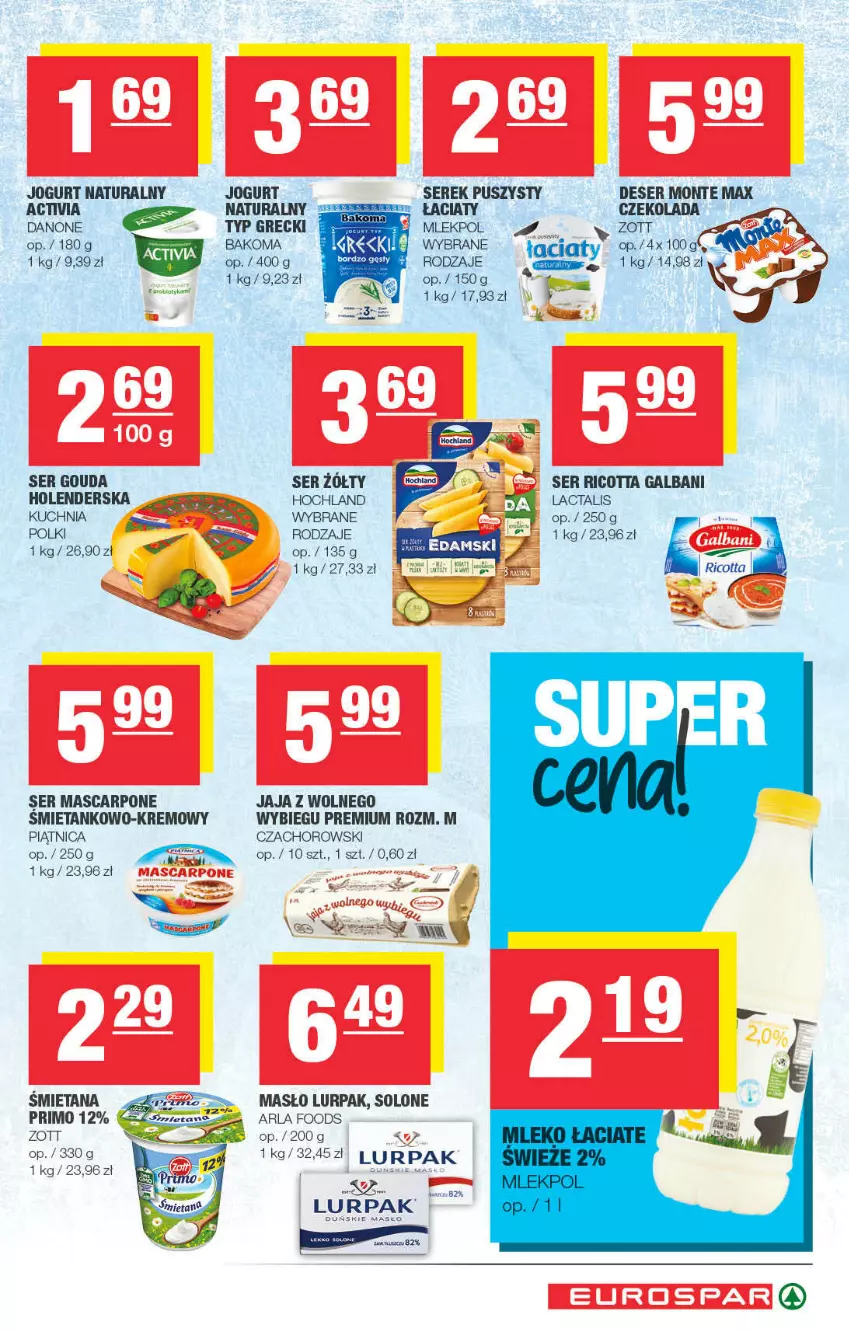 Gazetka promocyjna Spar - ważna 17.10 do 27.10.2021 - strona 3 - produkty: Bakoma, Czekolada, Danone, Deser, Galbani, Gouda, Hochland, Jaja, Jogurt, Jogurt naturalny, Kuchnia, Lurpak, Mascarpone, Masło, Monte, Piątnica, Ricotta, Ser, Serek, Serek puszysty, Zott