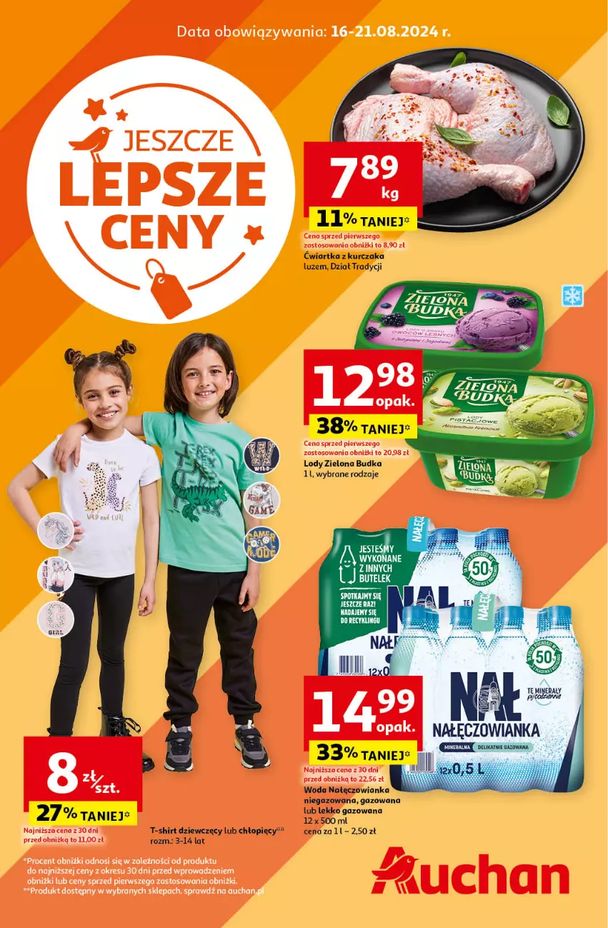 Gazetka promocyjna Auchan - Gazetka JESZCZE LEPSZE CENY Hipermarket Auchan - ważna 16.08 do 21.08.2024 - strona 1 - produkty: Kurczak, Lody, Nałęczowianka, T-shirt, Woda, Zielona Budka