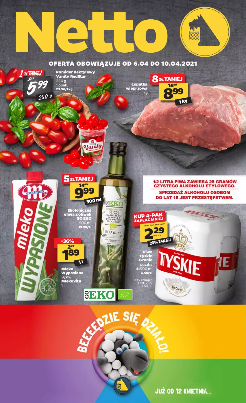 Gazetka promocyjna Netto - Gazetka spożywcza - ważna 06.04 do 10.04.2021 - strona 1 - produkty: Mleko, Mlekovita, Oliwa z oliwek, Piwo, Tyskie