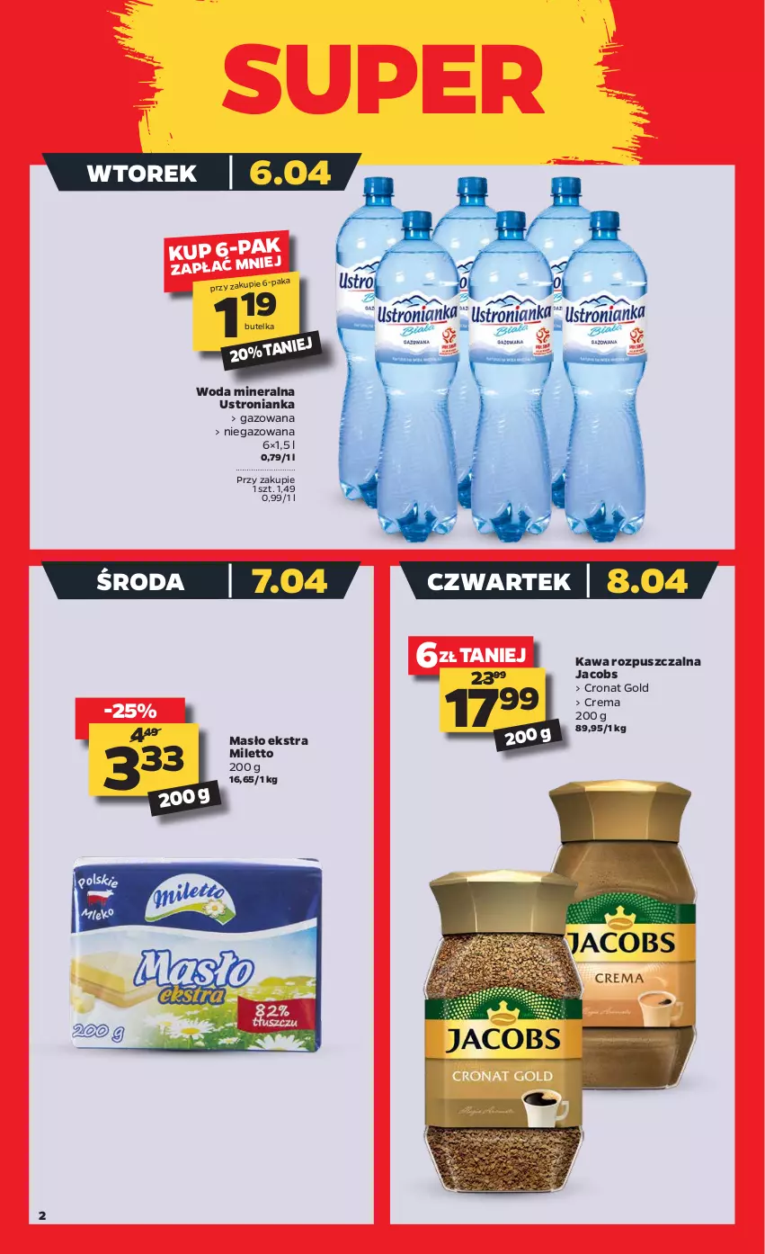 Gazetka promocyjna Netto - Gazetka spożywcza - ważna 06.04 do 10.04.2021 - strona 2 - produkty: Jacobs, Kawa, Kawa rozpuszczalna, Masło, Woda, Woda mineralna