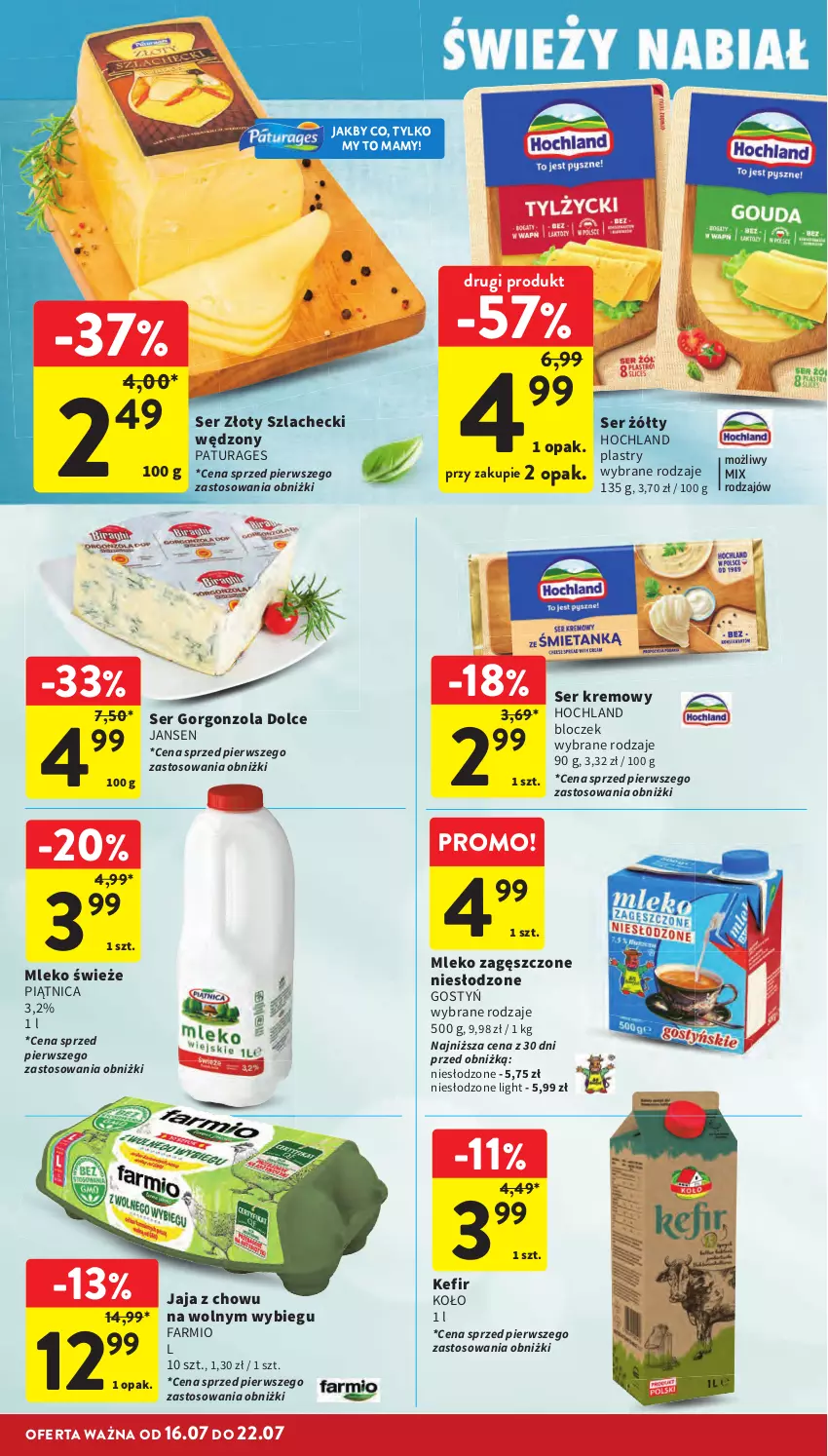 Gazetka promocyjna Intermarche - Gazetka Intermarche - ważna 16.07 do 22.07.2026 - strona 28 - produkty: Fa, Gorgonzola, Hochland, Jaja, Kefir, Mleko, Mleko zagęszczone, Piątnica, Ser