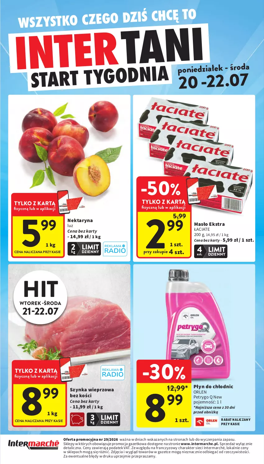 Gazetka promocyjna Intermarche - Gazetka Intermarche - ważna 16.07 do 22.07.2026 - strona 44 - produkty: Masło, Nektar, Płyn do chłodnic, Szynka, Szynka wieprzowa