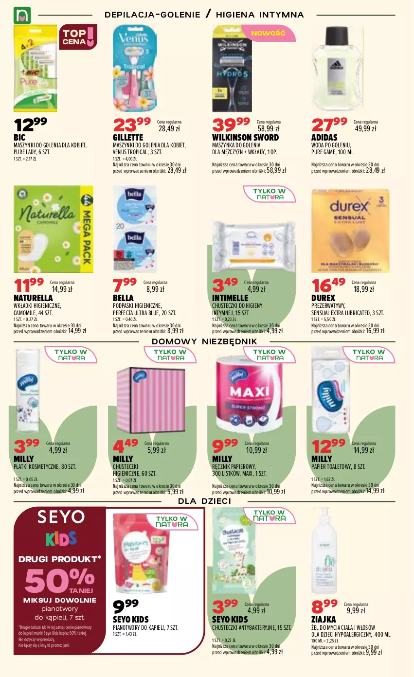 Gazetka promocyjna Drogerie Natura - Gazetka Drogerie Natura - ważna 06.08 do 24.08.2026 - strona 18 - produkty: Adidas, Bell, Bella, BIC, Chusteczki, Chusteczki do higieny, Durex, Dzieci, Gillette, Maszynka, Maszynka do golenia, Naturell, Naturella, Papier, Papier toaletowy, Perfecta, Płatki kosmetyczne, Podpaski, Prezerwatyw, Pur, Ręcznik, Sensual, Szynka, Tropical, Venus, Wilkinson Sword, Wkładki, Woda, Woda po goleniu, Ziajka