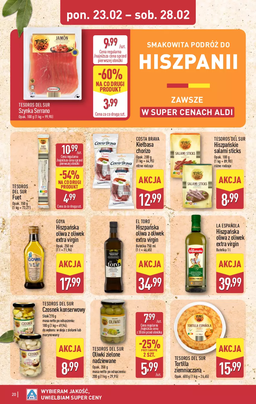 Gazetka promocyjna Aldi - Pełna oferta - ważna 23.02 do 28.02.2026 - strona 20 - produkty: Czosnek, Gin, Kiełbasa, Olej, Oliwa z oliwek, Oliwki, Oliwki zielone, Salami, Ser, Smakowita, Szynka, Tortilla