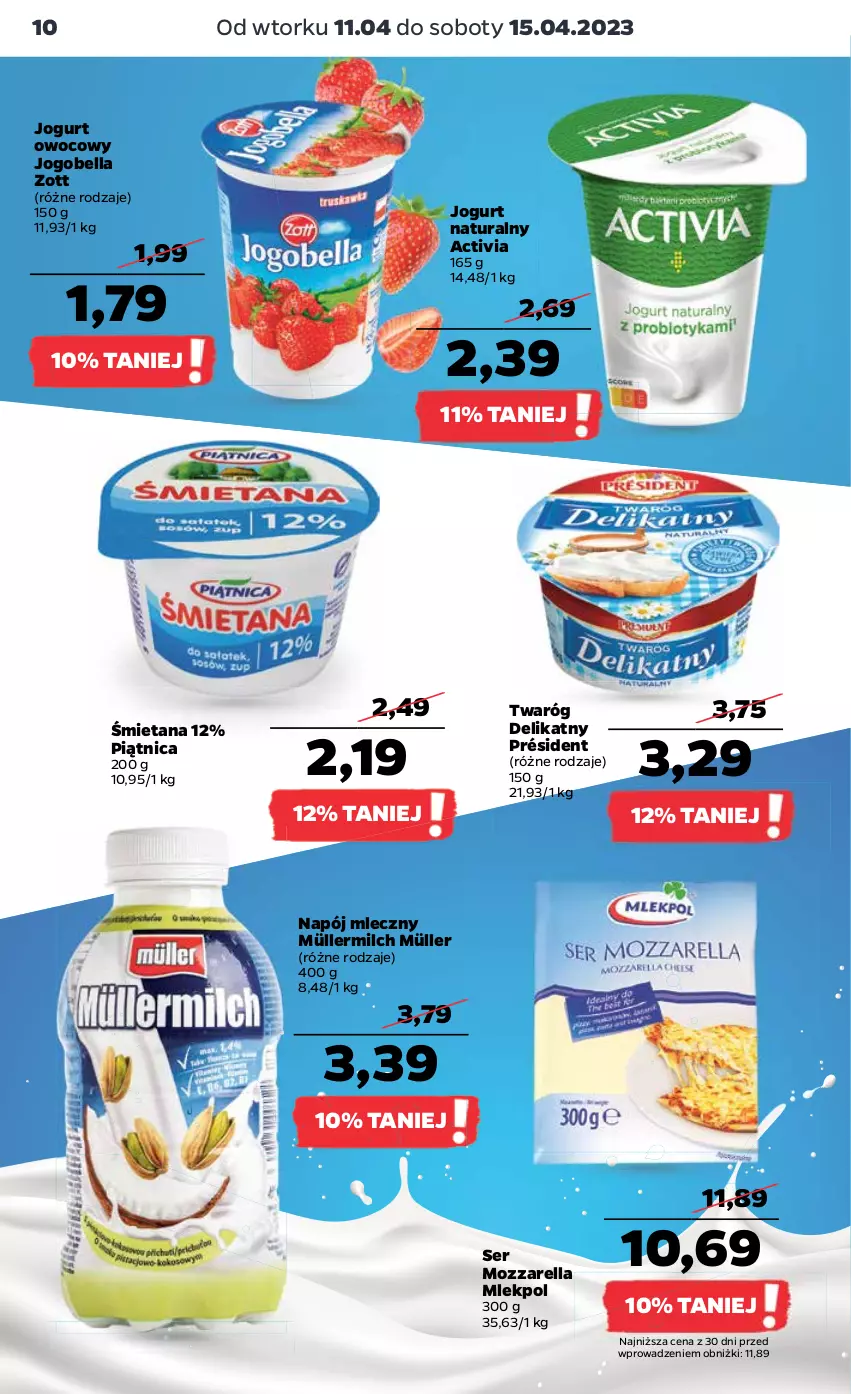 Gazetka promocyjna Netto - Artykuły spożywcze - ważna 11.04 do 15.04.2023 - strona 10 - produkty: Activia, Bell, Bella, Jogobella, Jogurt, Jogurt naturalny, Jogurt owocowy, Mozzarella, Müller, Müllermilch, Napój, Napój mleczny, Piątnica, Président, Ser, Twaróg, Twaróg delikatny, Zott