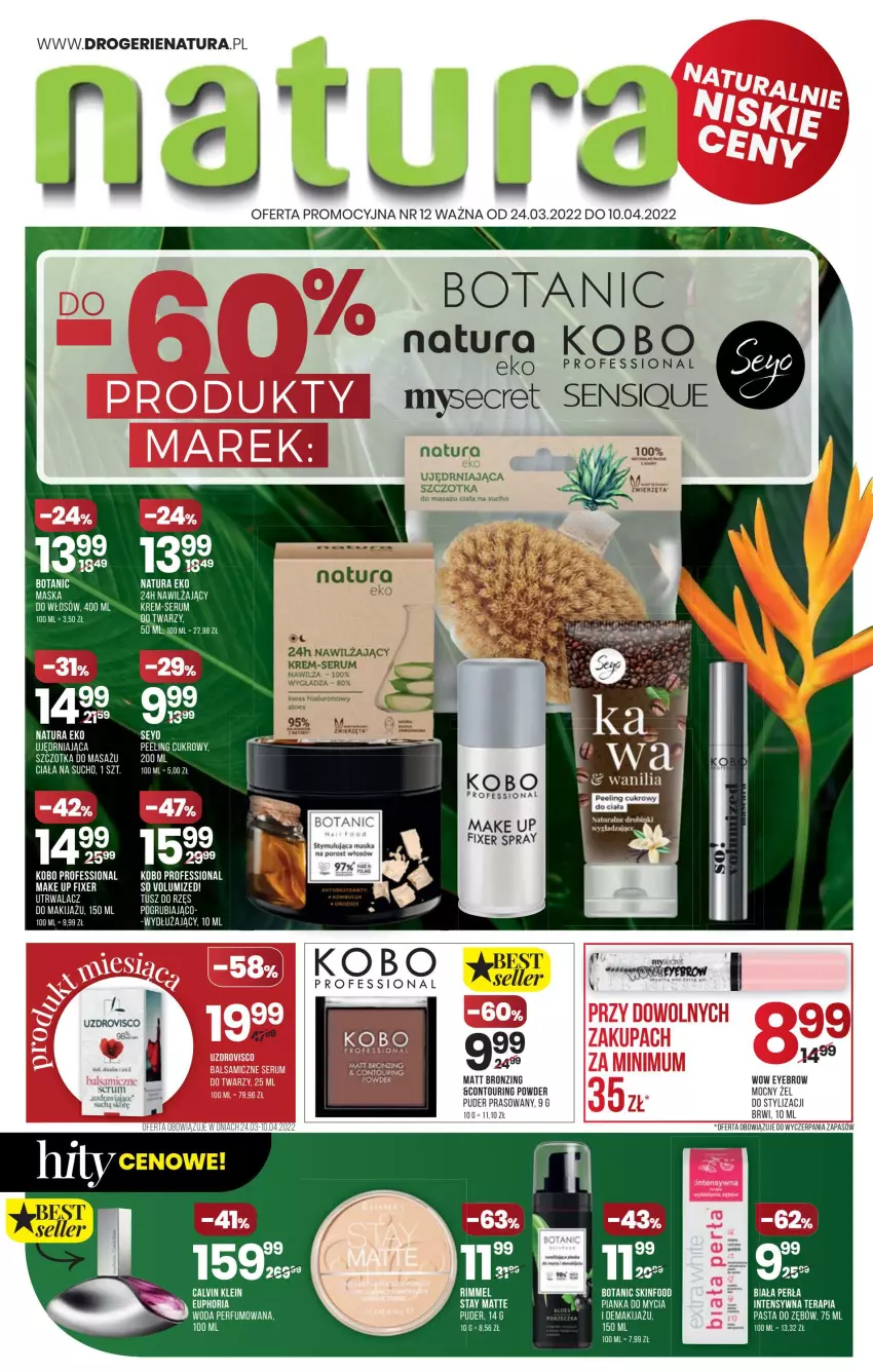 Gazetka promocyjna Drogerie Natura - Gazetka Drogerie Natura - ważna 24.03 do 10.04.2022 - strona 1 - produkty: KOBO, Makijaż, Maska, Peeling, Perfum, Por, Puder, Puder prasowany, Rum, Ser, Serum, Szczotka, Tera, Tusz, Woda, Woda perfumowana, Zwierzęta