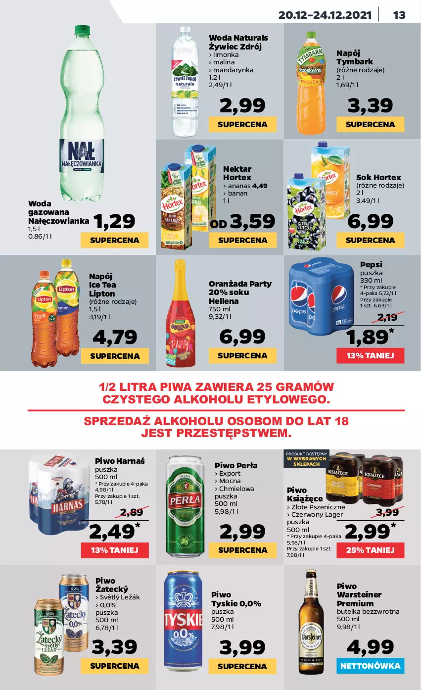 Gazetka promocyjna Netto - Boże Narodzenie - ważna 20.12 do 24.12.2021 - strona 13 - produkty: Ananas, Gra, Harnaś, Hellena, Hortex, Ice tea, Książęce, Limonka, Lipton, Nałęczowianka, Napój, Nektar, Oranżada, Pepsi, Perła, Piwa, Piwo, Por, Sok, Tymbark, Tyskie, Woda, Woda gazowana