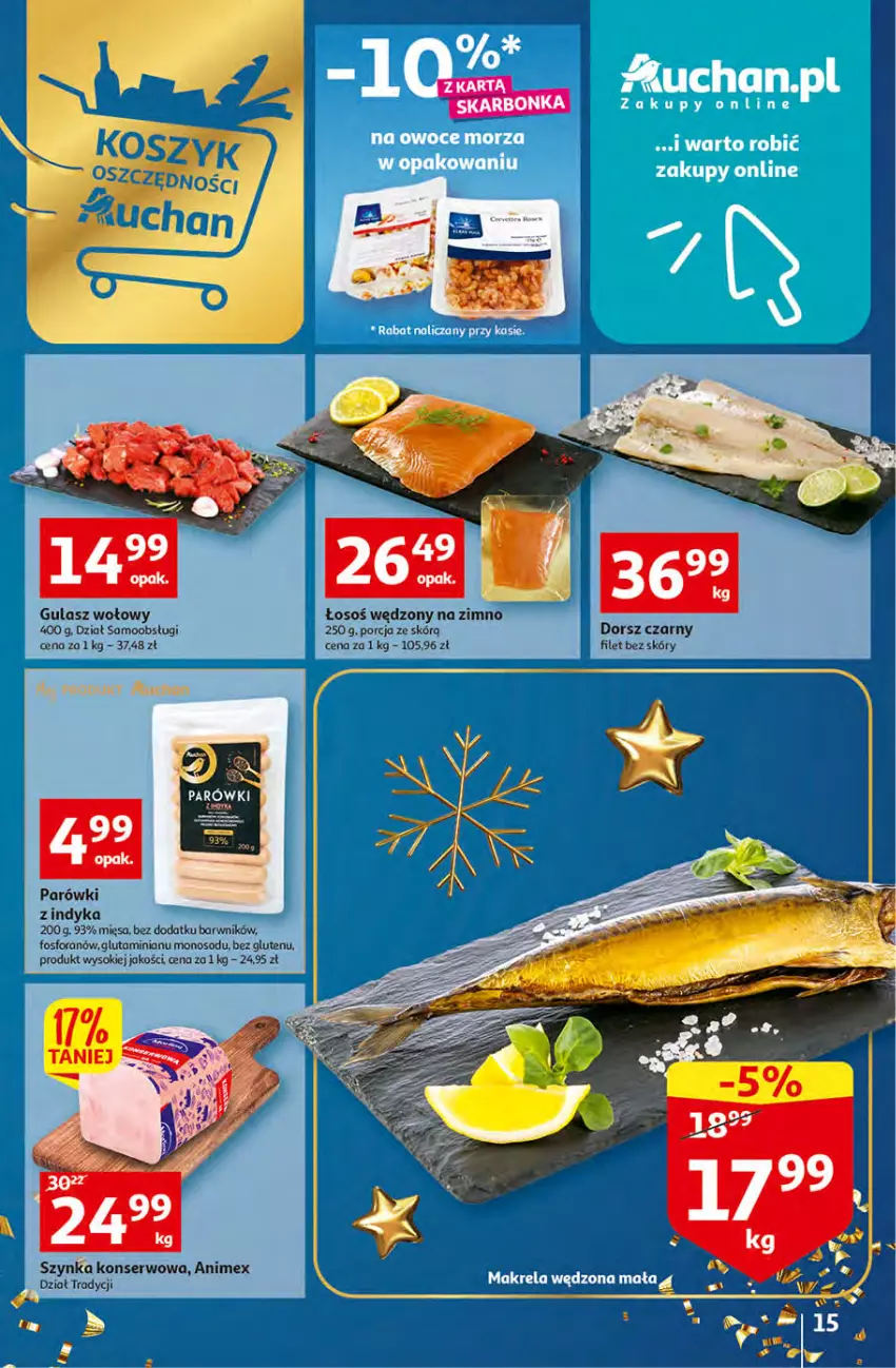 Gazetka promocyjna Auchan - Gazetka Koszyk Oszczędności Auchan Hipermarkety - ważna 10.11 do 16.11.2022 - strona 15 - produkty: Dorsz, Gulasz wołowy, Parówki, Parówki z indyka, Por, Ser, Sok, Szynka, Szynka konserwowa