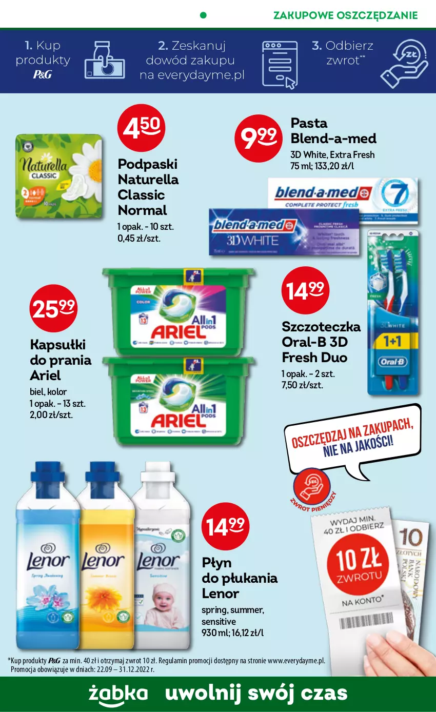 Gazetka promocyjna Żabka - ważna 09.11 do 15.11.2022 - strona 39 - produkty: Ariel, Blend-a-Med, Kapsułki do prania, Lenor, Naturell, Naturella, Płyn do płukania, Podpaski, Szczoteczka