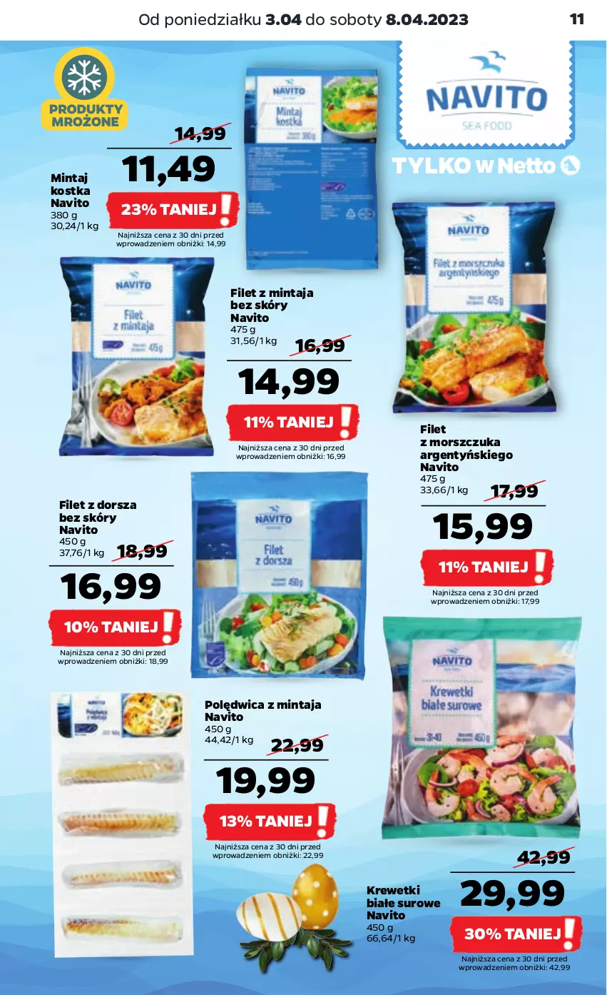 Gazetka promocyjna Netto - Artykuły spożywcze - ważna 03.04 do 08.04.2023 - strona 11 - produkty: Dorsz, Filet z mintaja, Filet z morszczuka, Krewetki, Mintaj, Polędwica