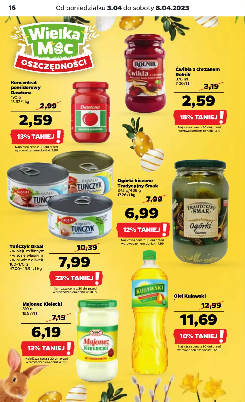 Gazetka promocyjna Netto - Artykuły spożywcze - ważna 03.04 do 08.04.2023 - strona 16 - produkty: Chrzan, Dawtona, Gra, Graal, Koncentrat pomidorowy, Kujawski, Majonez, Olej, Rolnik, Sos, Tuńczyk