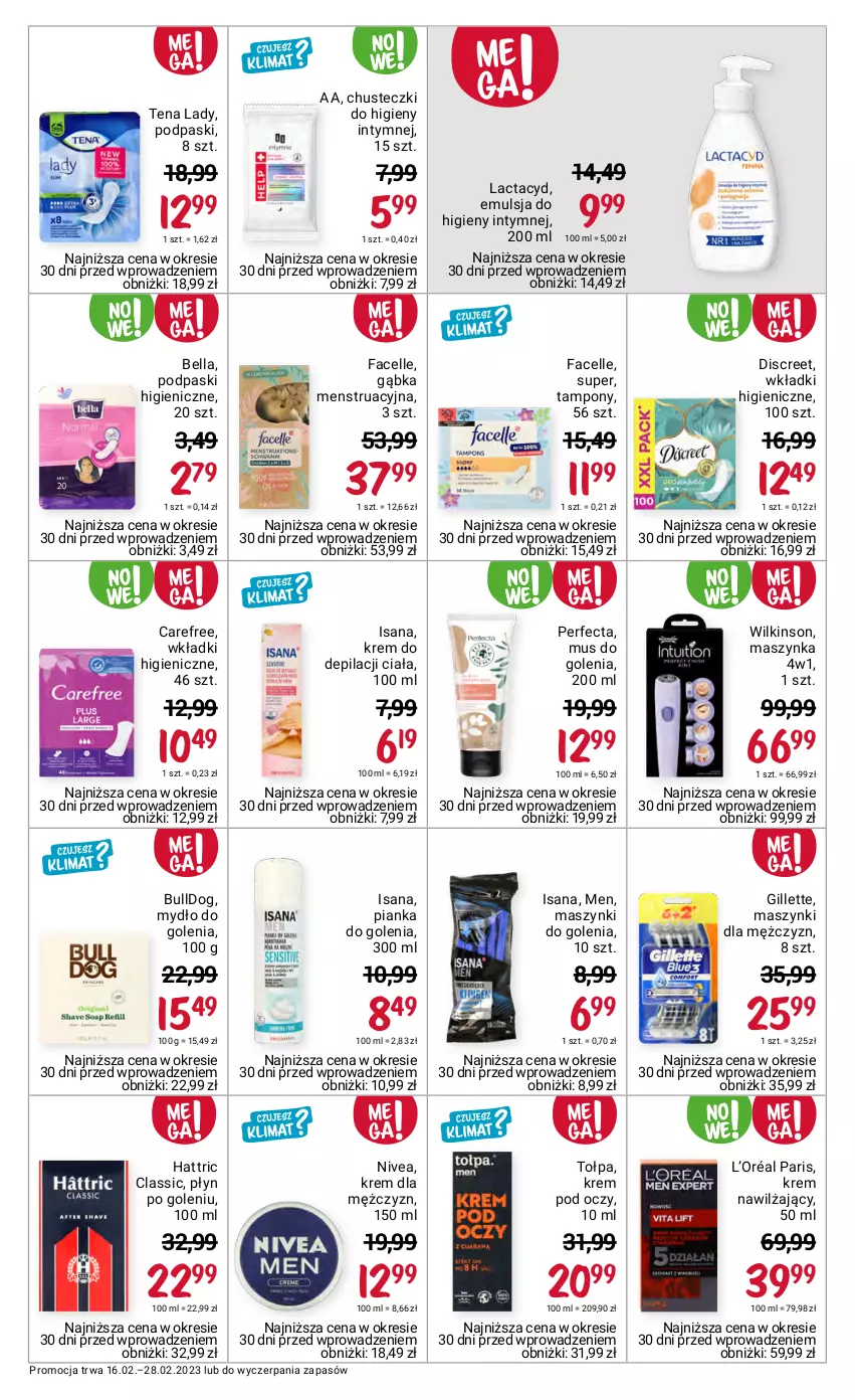 Gazetka promocyjna Rossmann - 16 lutego - ważna 16.02 do 28.02.2023 - strona 6 - produkty: Bell, Bella, Bulldog, Carefree, Chusteczki, Chusteczki do higieny, Discreet, Emulsja, Fa, Facelle, Gillette, Isana, Krem do depilacji, Krem nawilżający, Krem pod oczy, L’Oréal, Lactacyd, Maszynka, Mus, Mydło, Nivea, Perfecta, Pianka do golenia, Podpaski, Szynka, Tampony, Tołpa, Wkładki